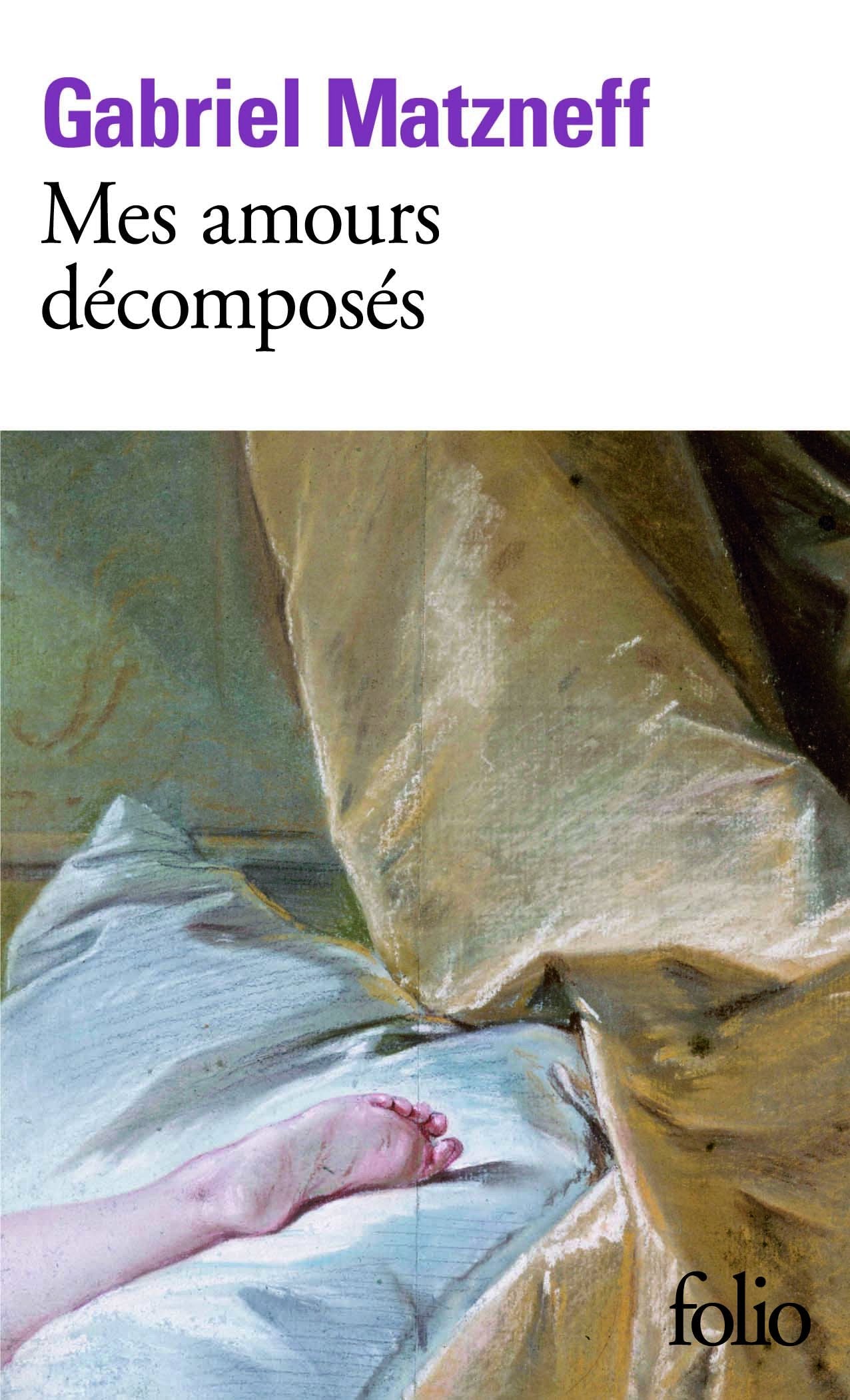 Mes amours décomposés (Journal 1983-1984) 9782070385157