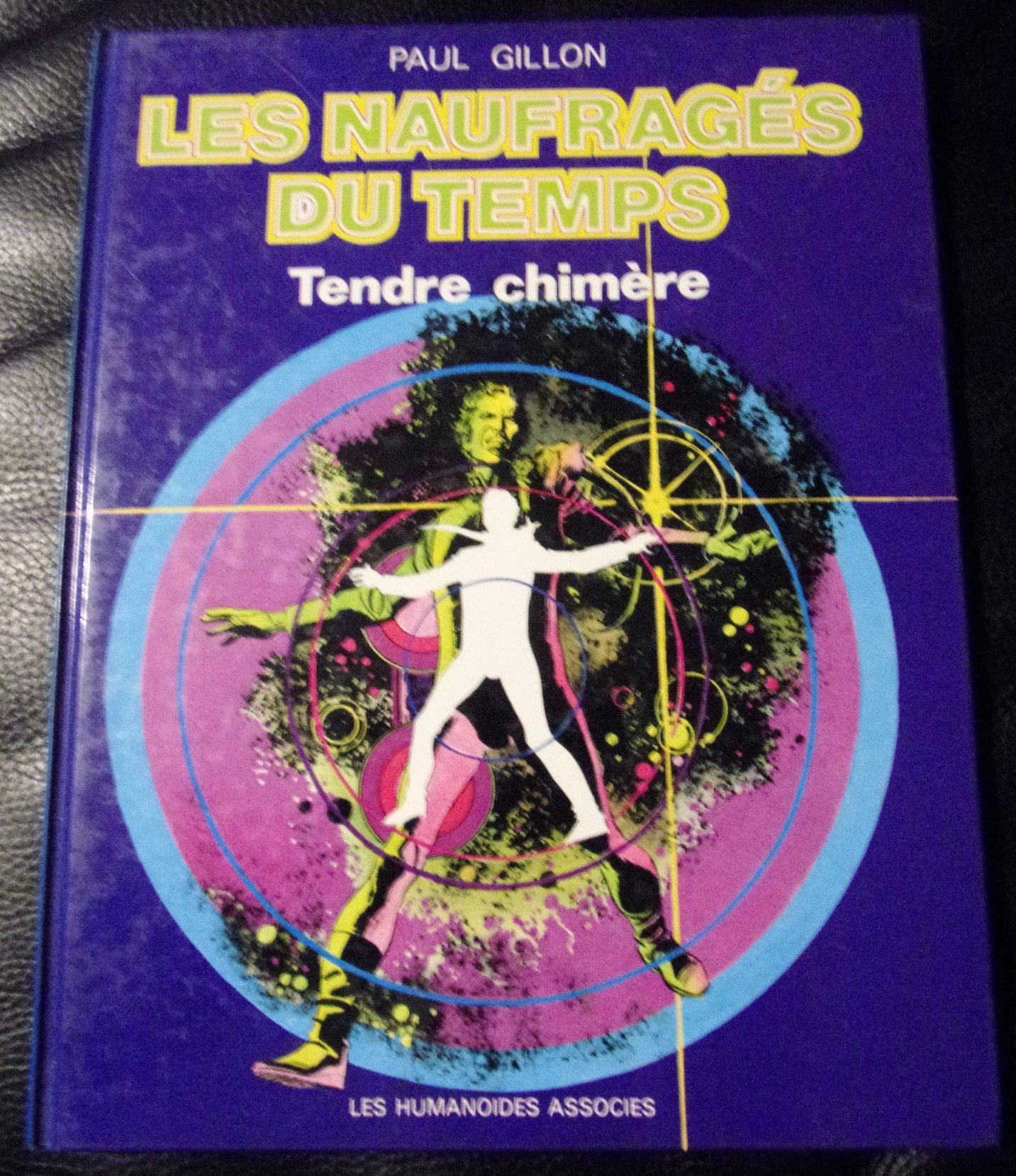Les naufragés du temps, tome 5 : Tendre chimere 9782902123414