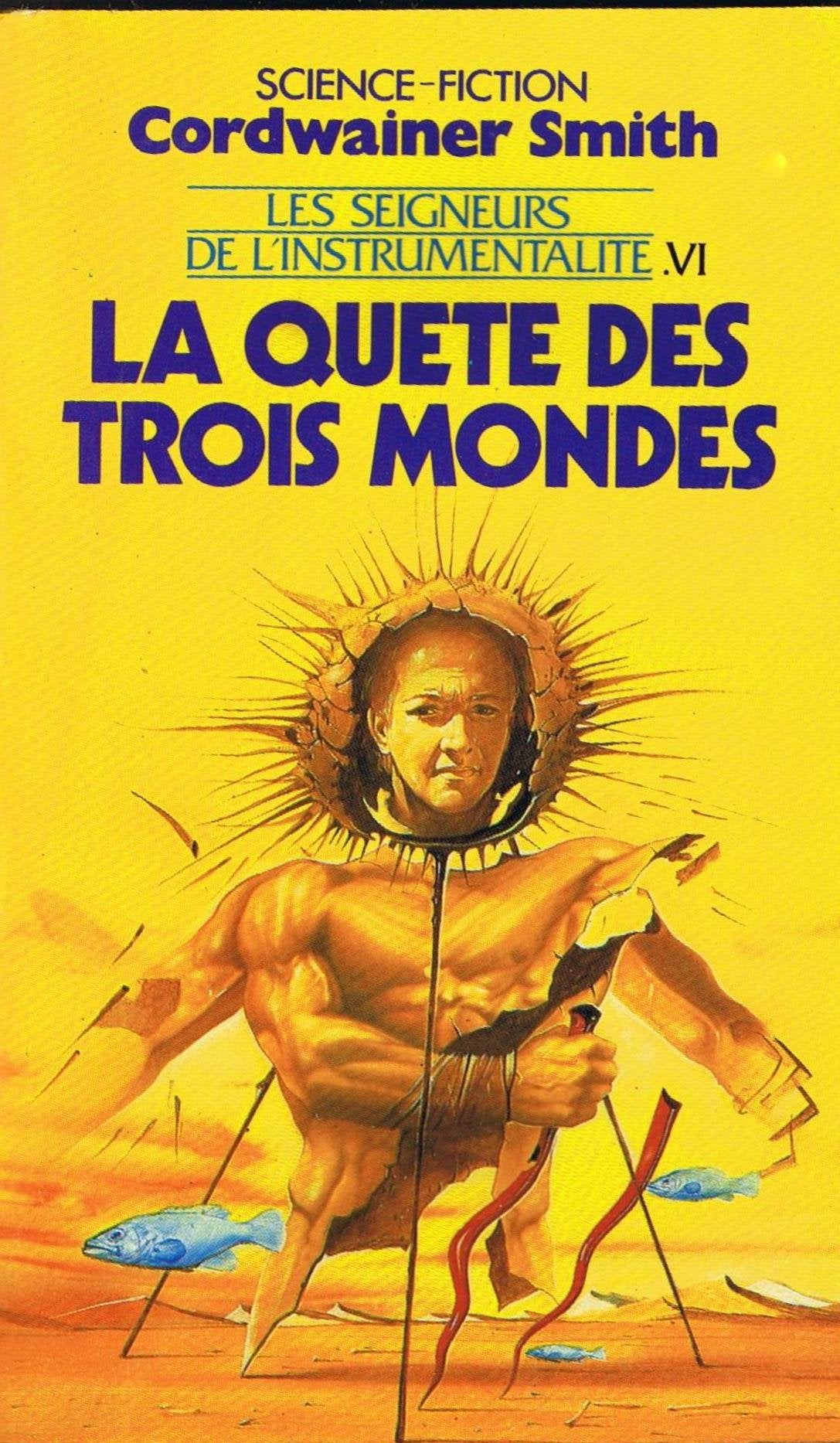 Les seigneurs de l'instrumentalité, Tome 6 : La quête des trois mondes 9782266020435