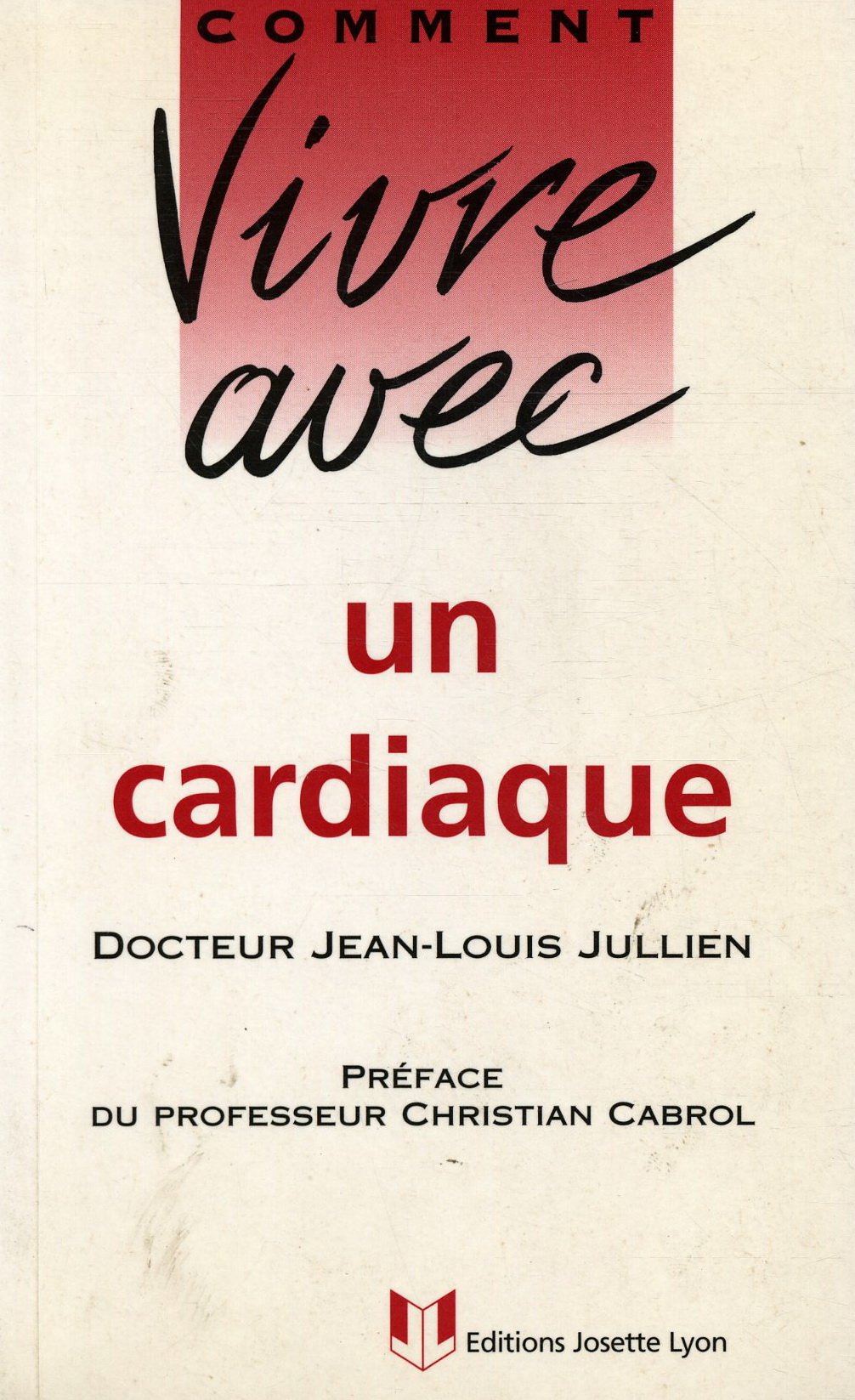 Cardiaque, comment vivre avec 9782843190216