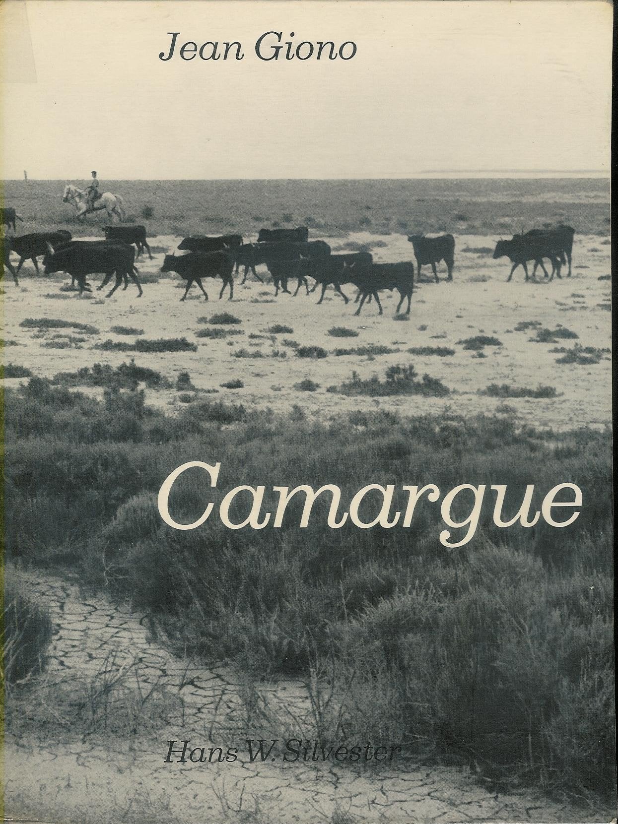 Jean Giono. Camargue 3665375223675