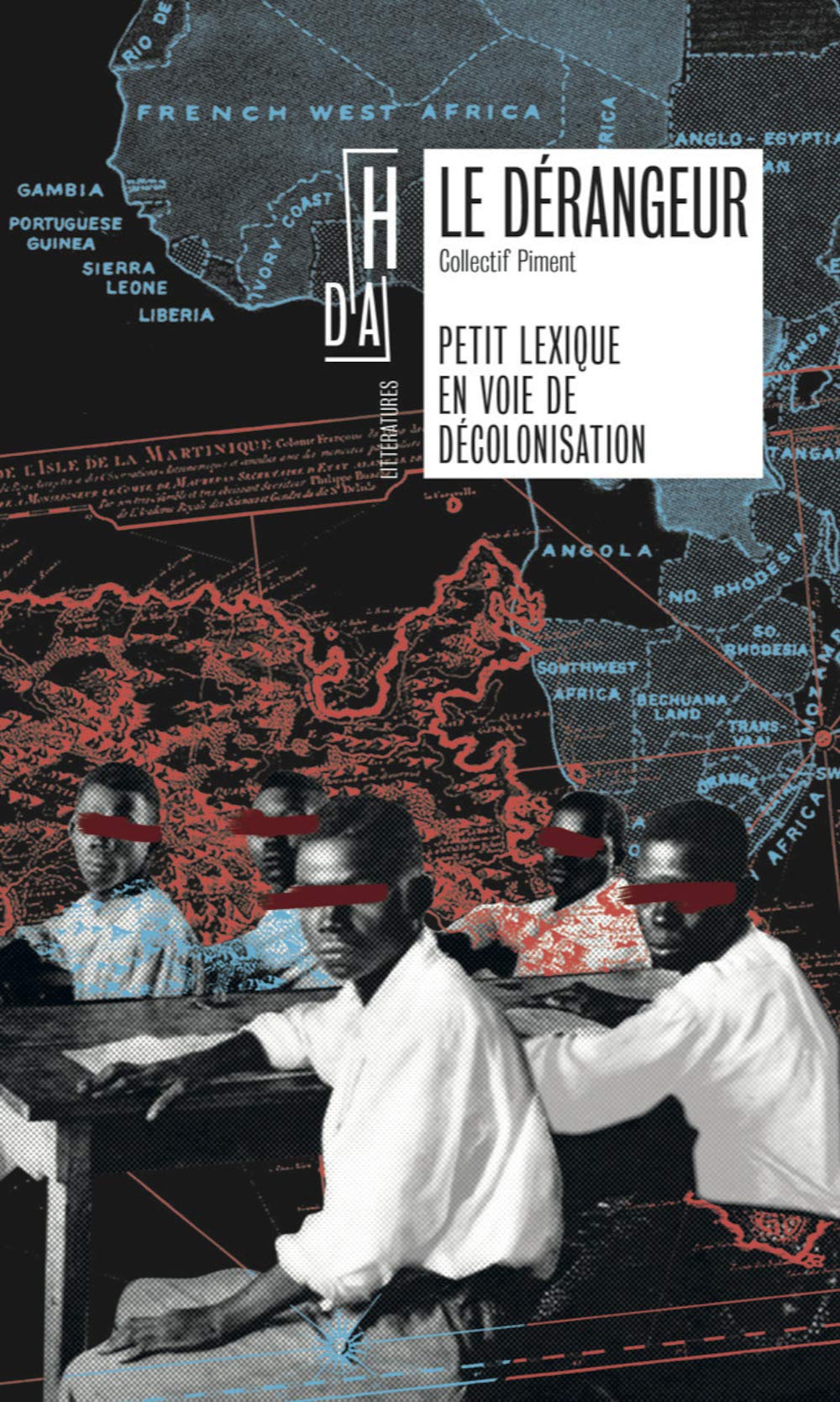 Le dérangeur: Petit lexique en voie de décolonisation 9782490579532
