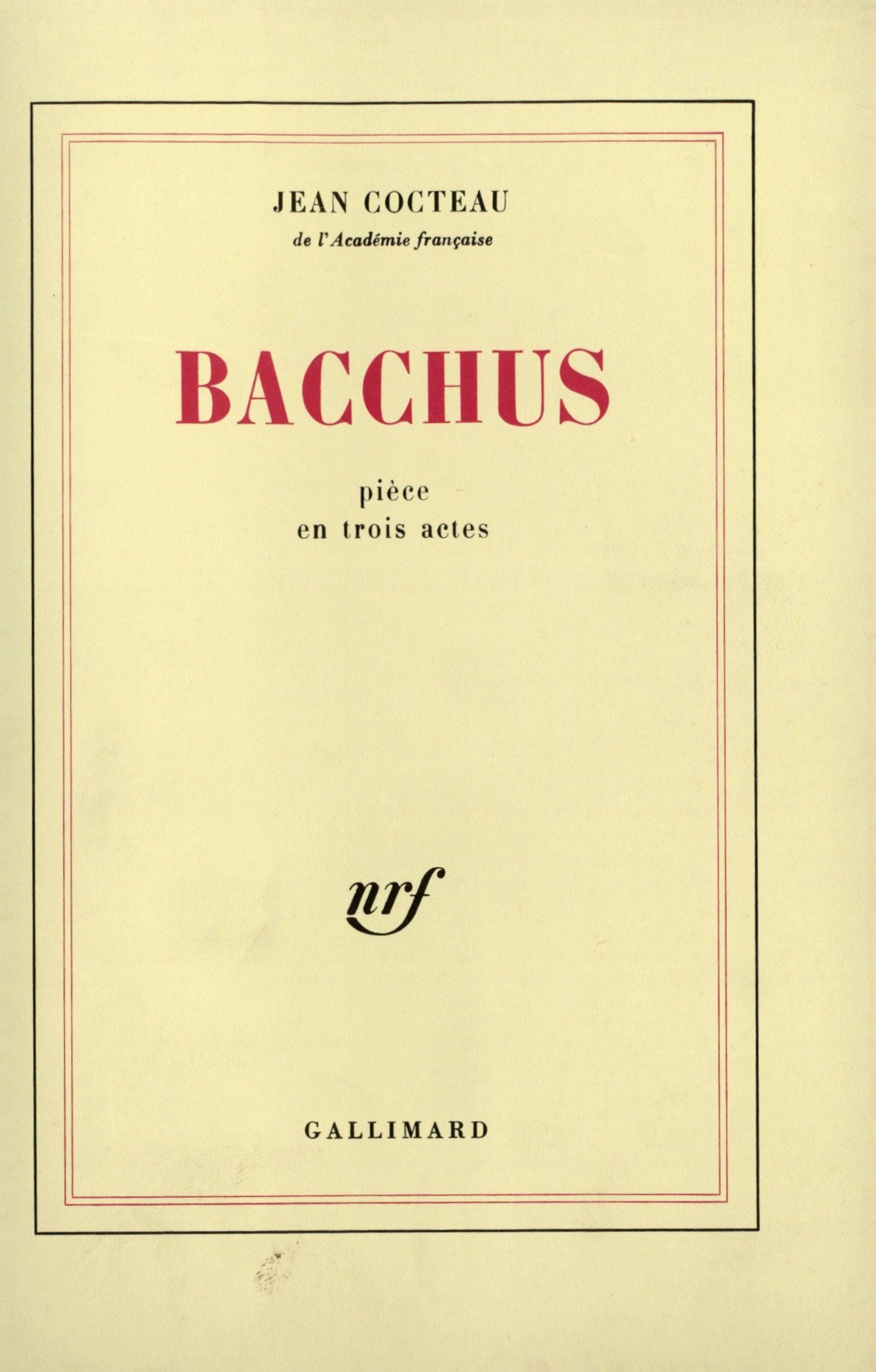 Bacchus: Pièce en trois actes 9782070215874
