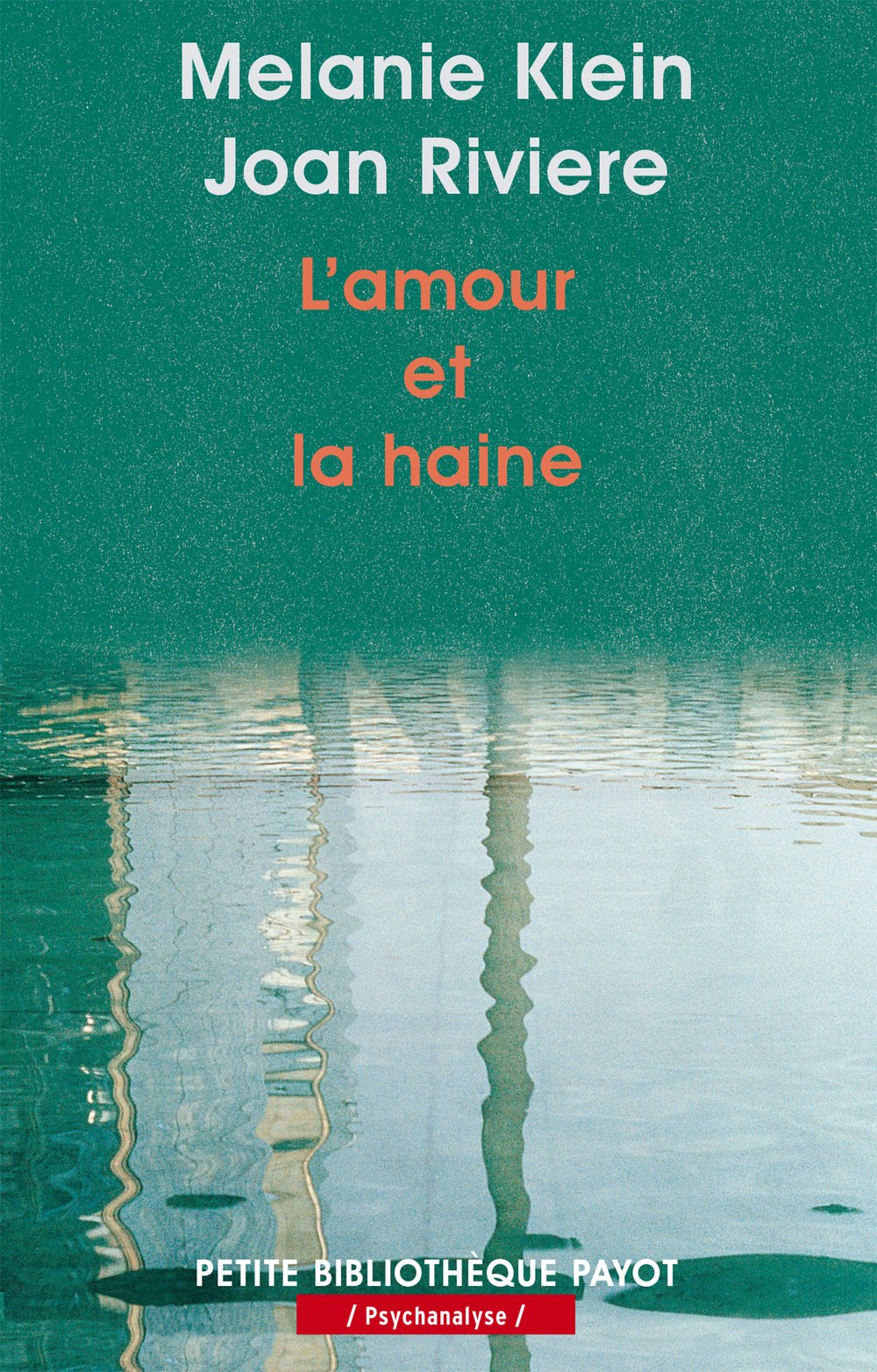 L'Amour et la haine : Le besoin de réparation 9782228894302
