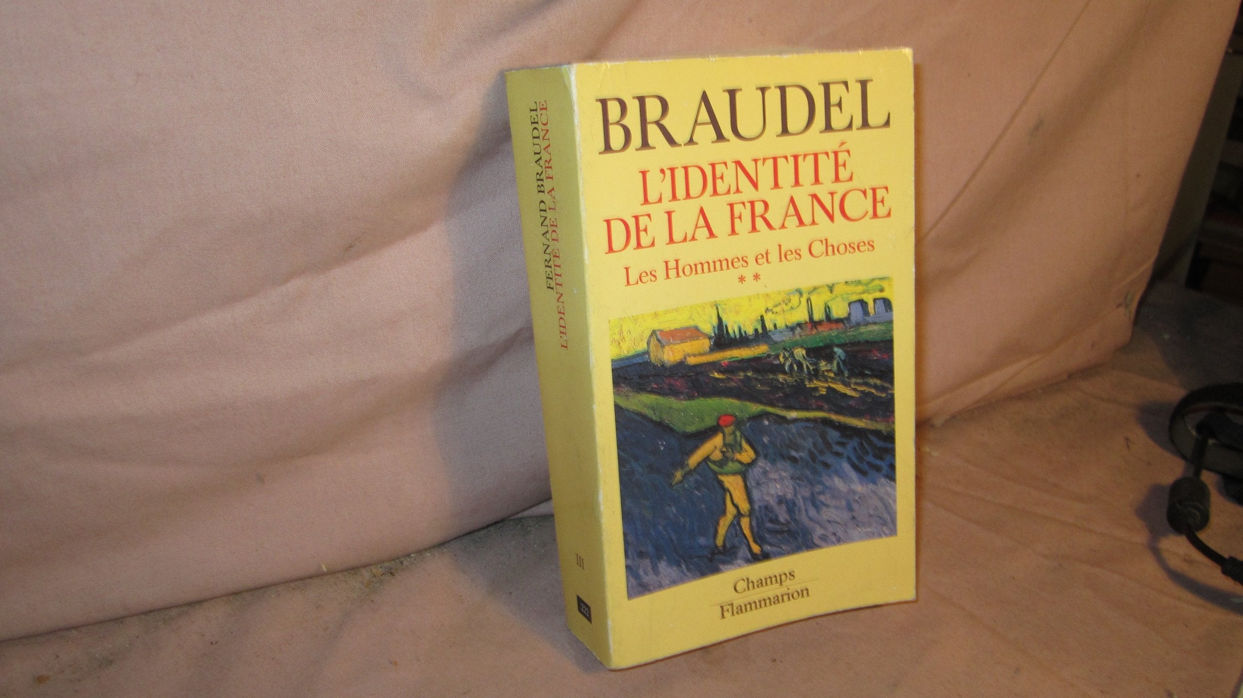 L'identite de la france t3 (2eme partie) une "economie paysanne" jusqu'au xx eme: LES HOMMES ET LES CHOSES (2EME PARTIE) UNE "ECONOMIE PAYSANNE" JUSQU'AU XXEME SI 9782080812223