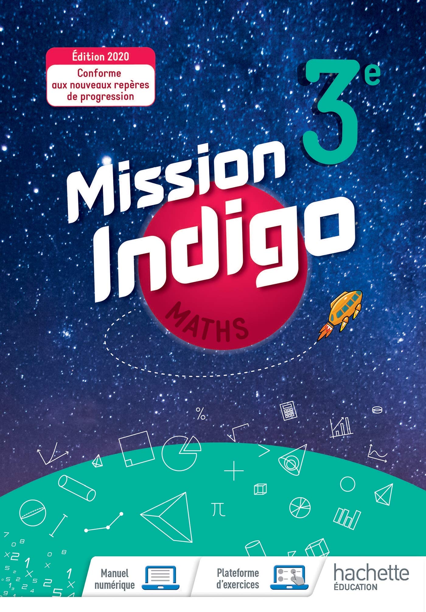Mission Indigo mathématiques cycle 4 / 3ème - Livre élève - éd. 2020 9782017025467