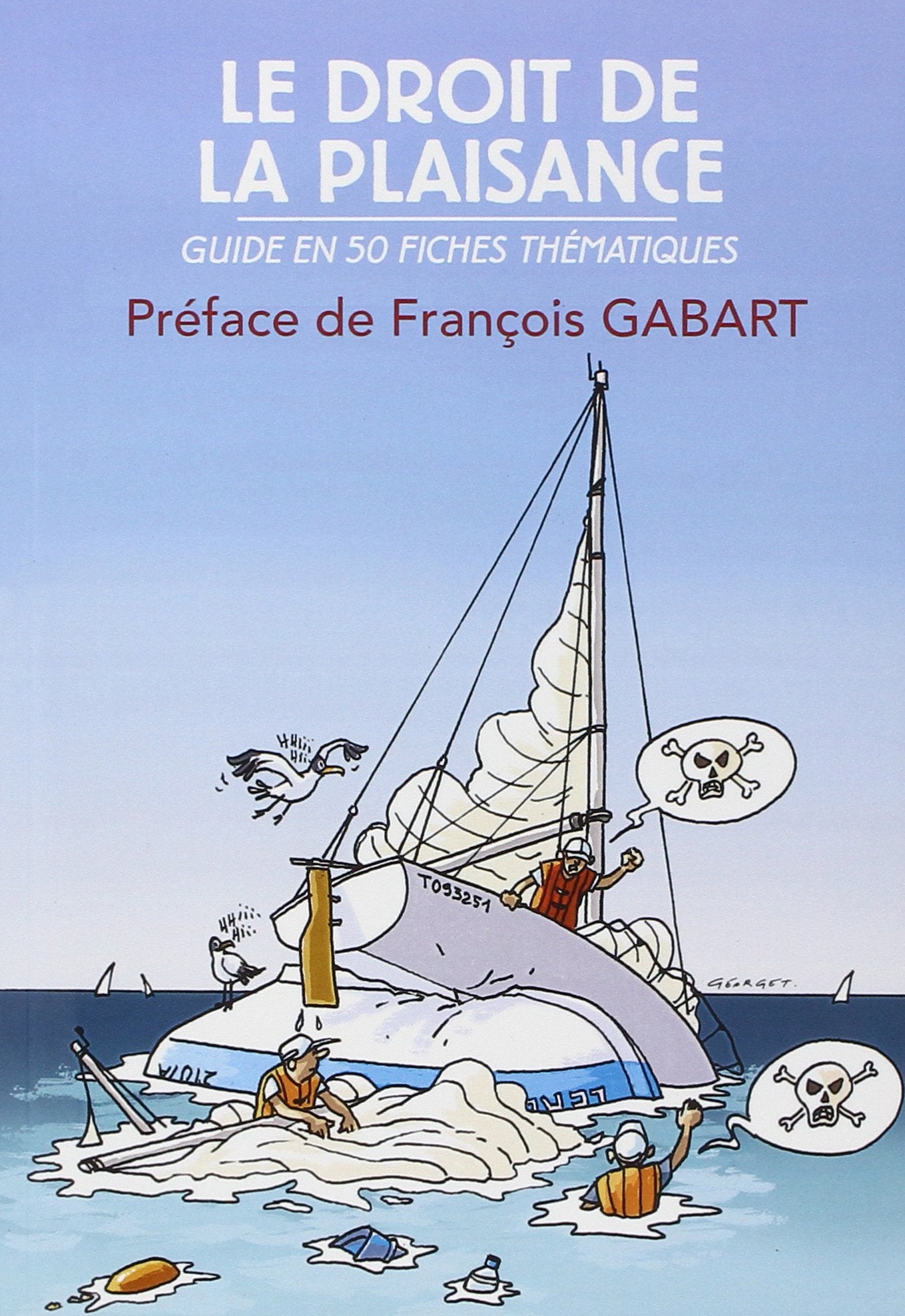 Le droit de la plaisance : Guide en 50 Fiches thématiques 9782841412976