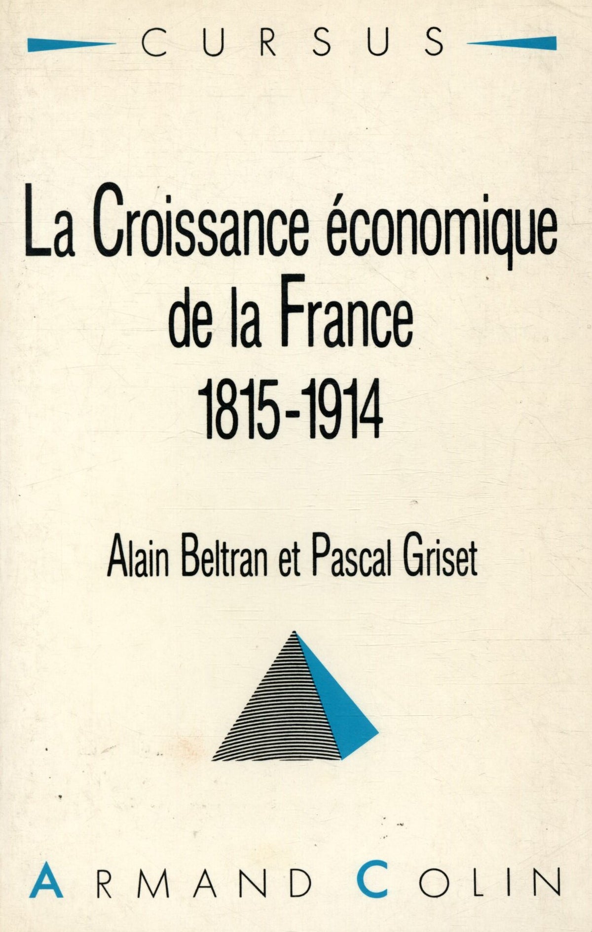 La croissance économique de la France, 1815-1914 9782200330286