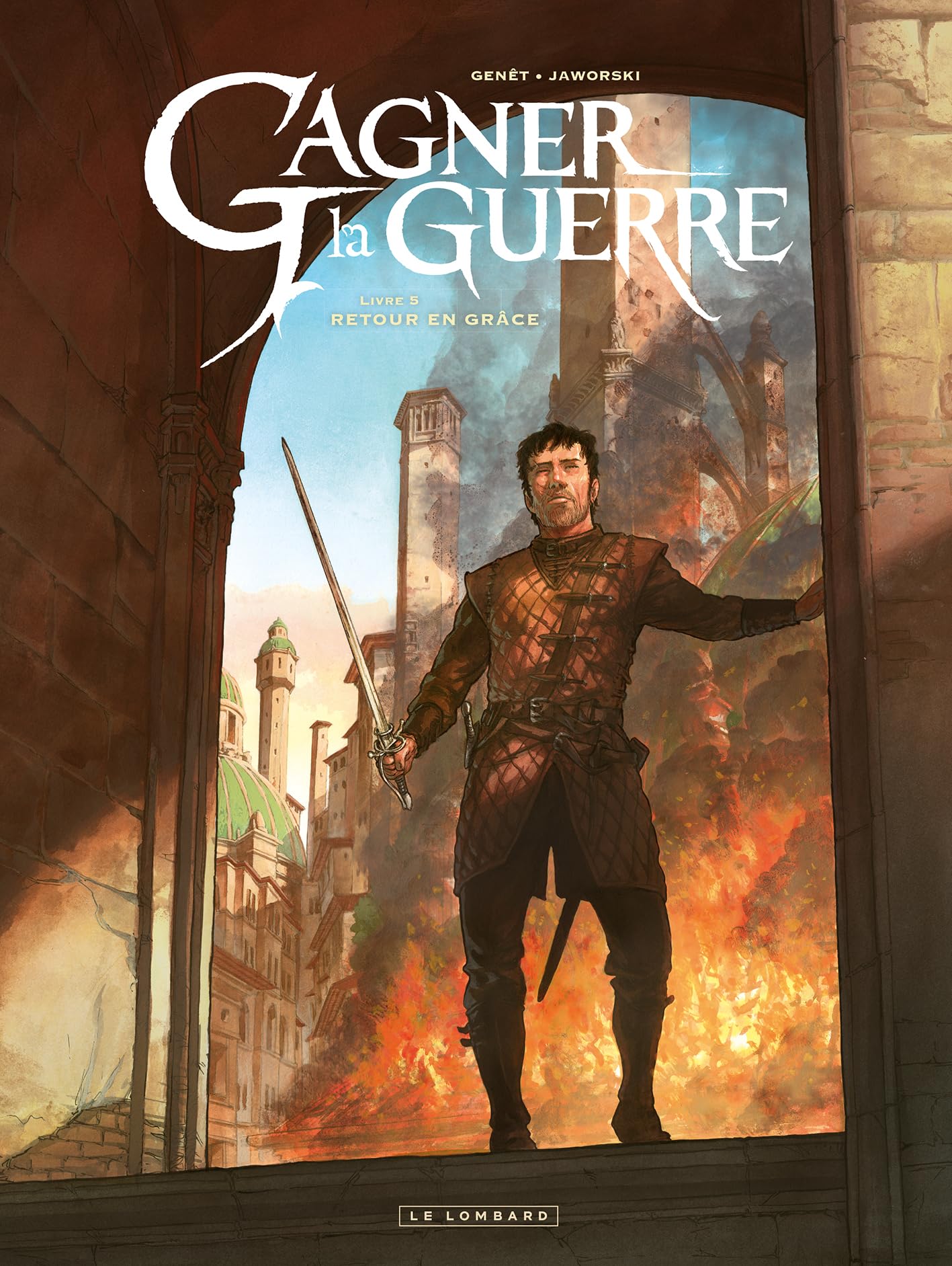 Gagner la guerre - Tome 5 - Retour en grâce 9782808210935