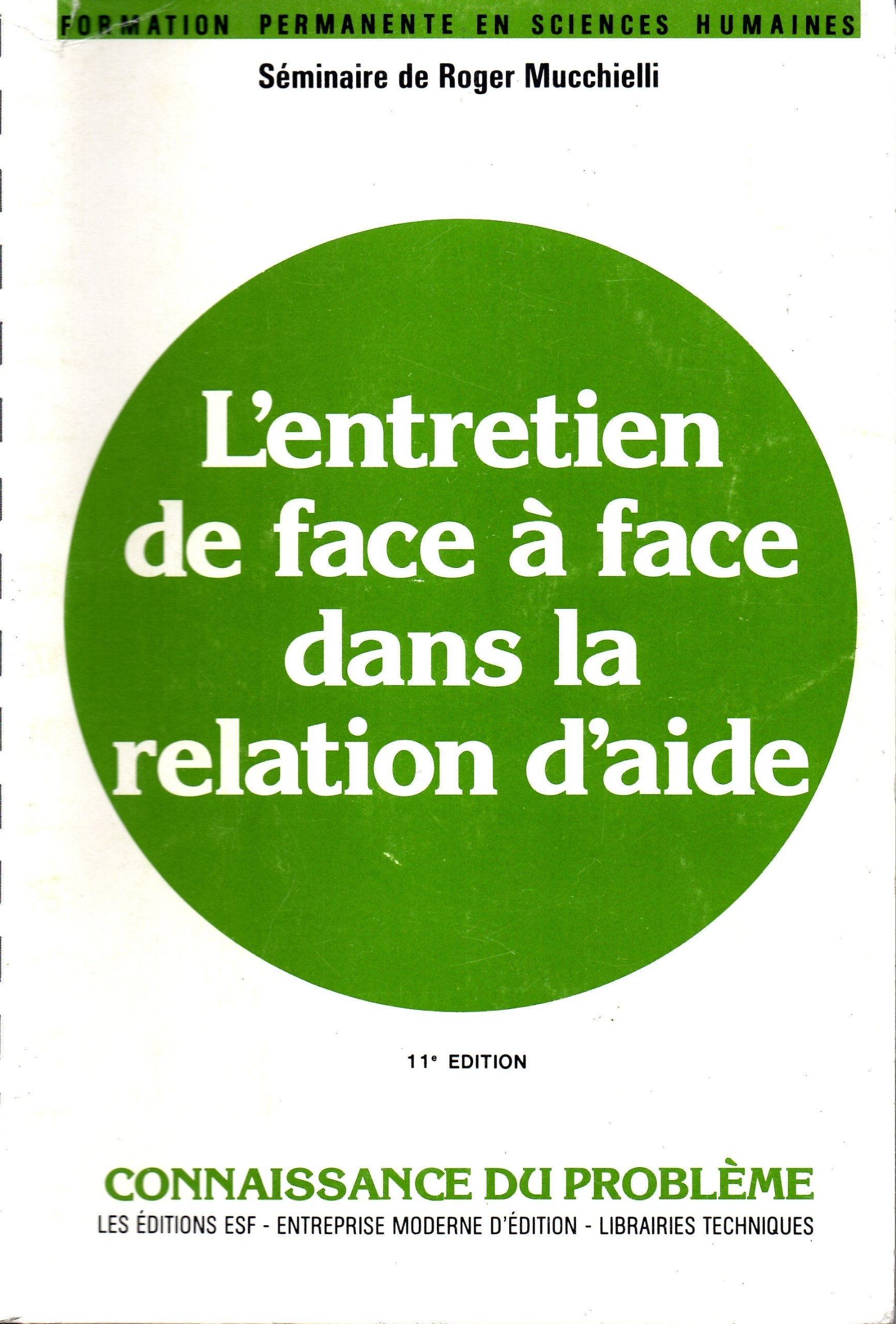 L'entretien de face à face dans la relation d'aide 9782710107408