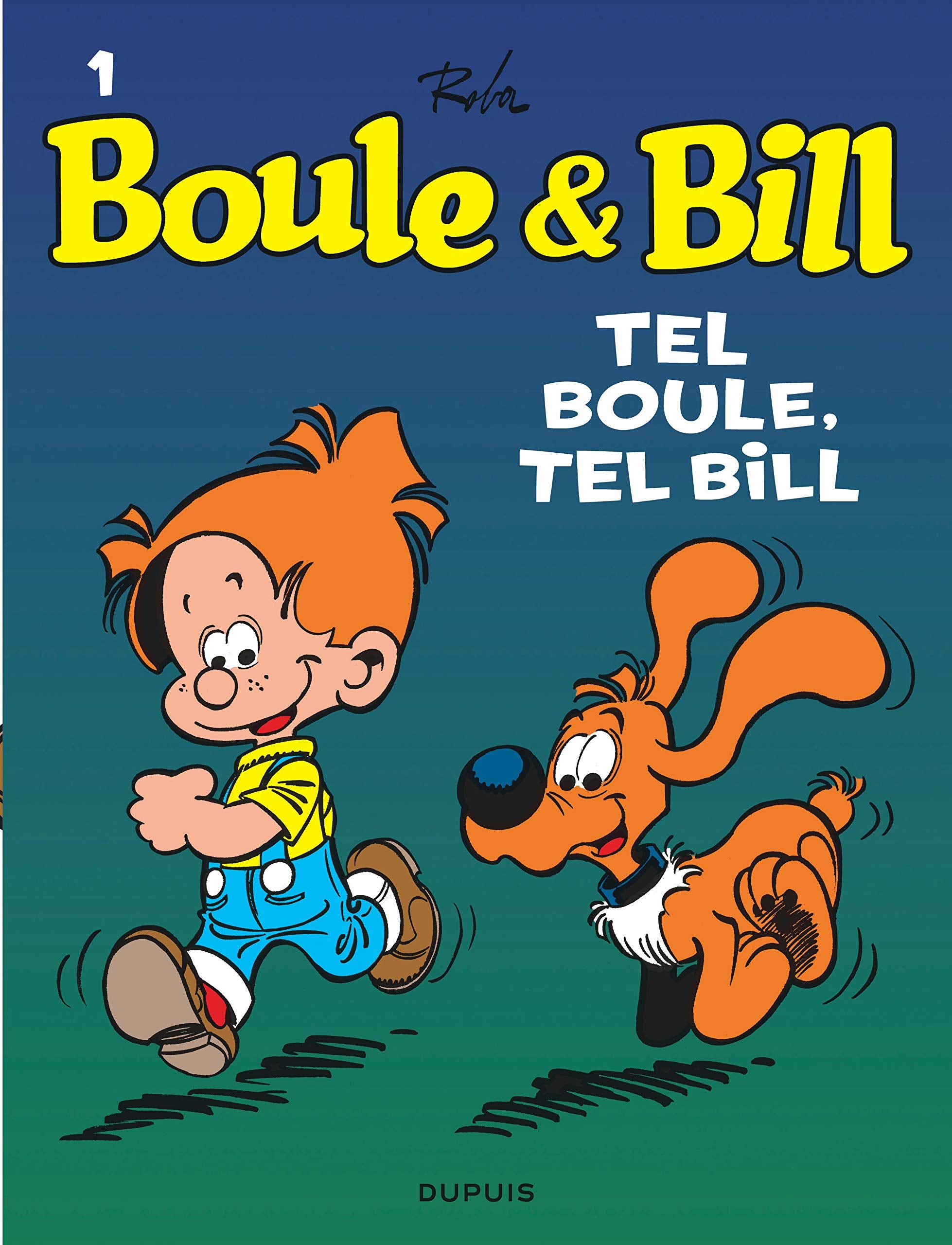Boule et Bill, T1: Tel Boule, Tel Bill 9782800141879