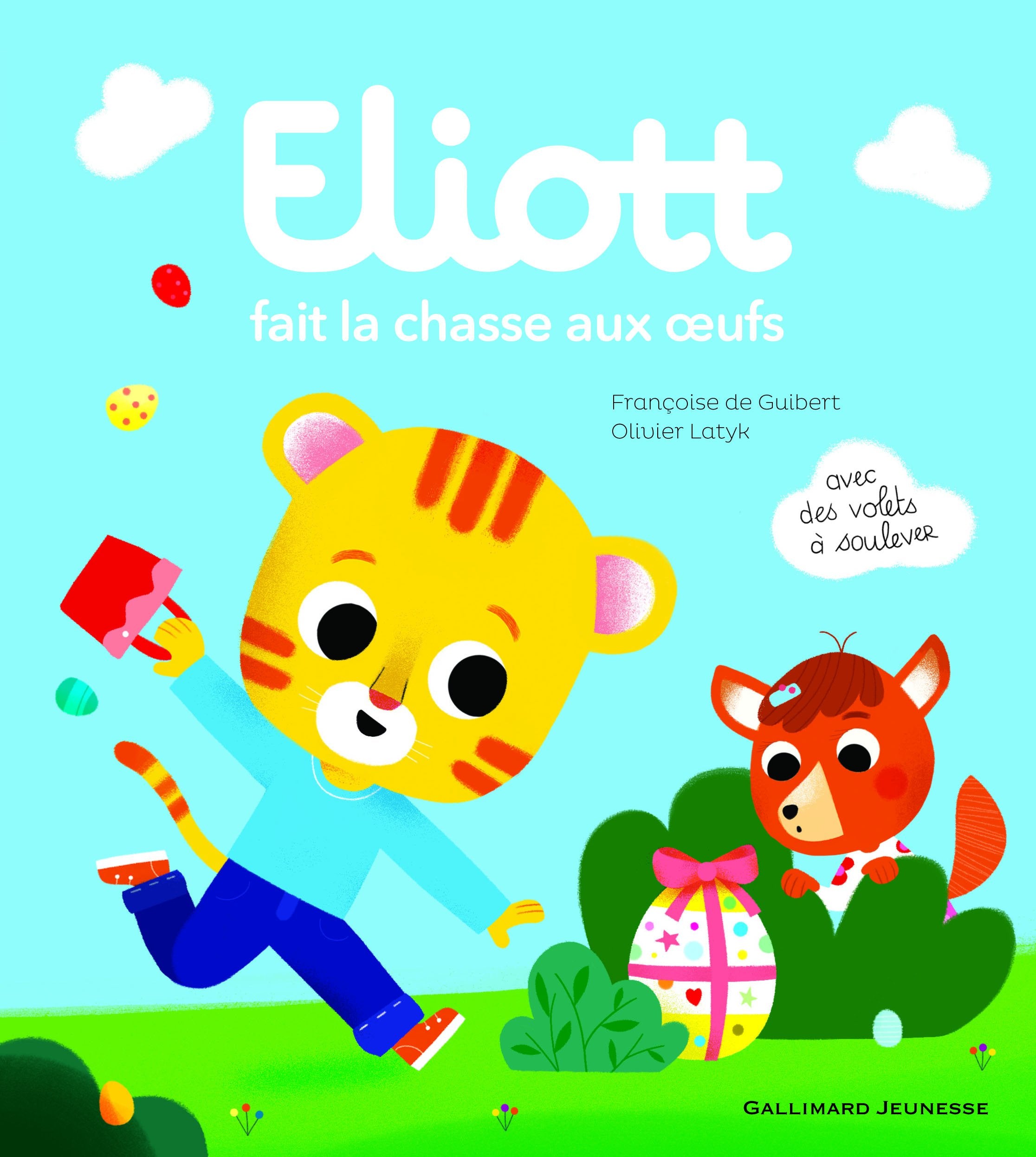 ELIOTT FAIT LA CHASSE AUX OEUFS 9782075079259