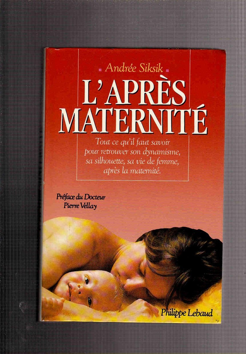 L'après maternite 9782865940356