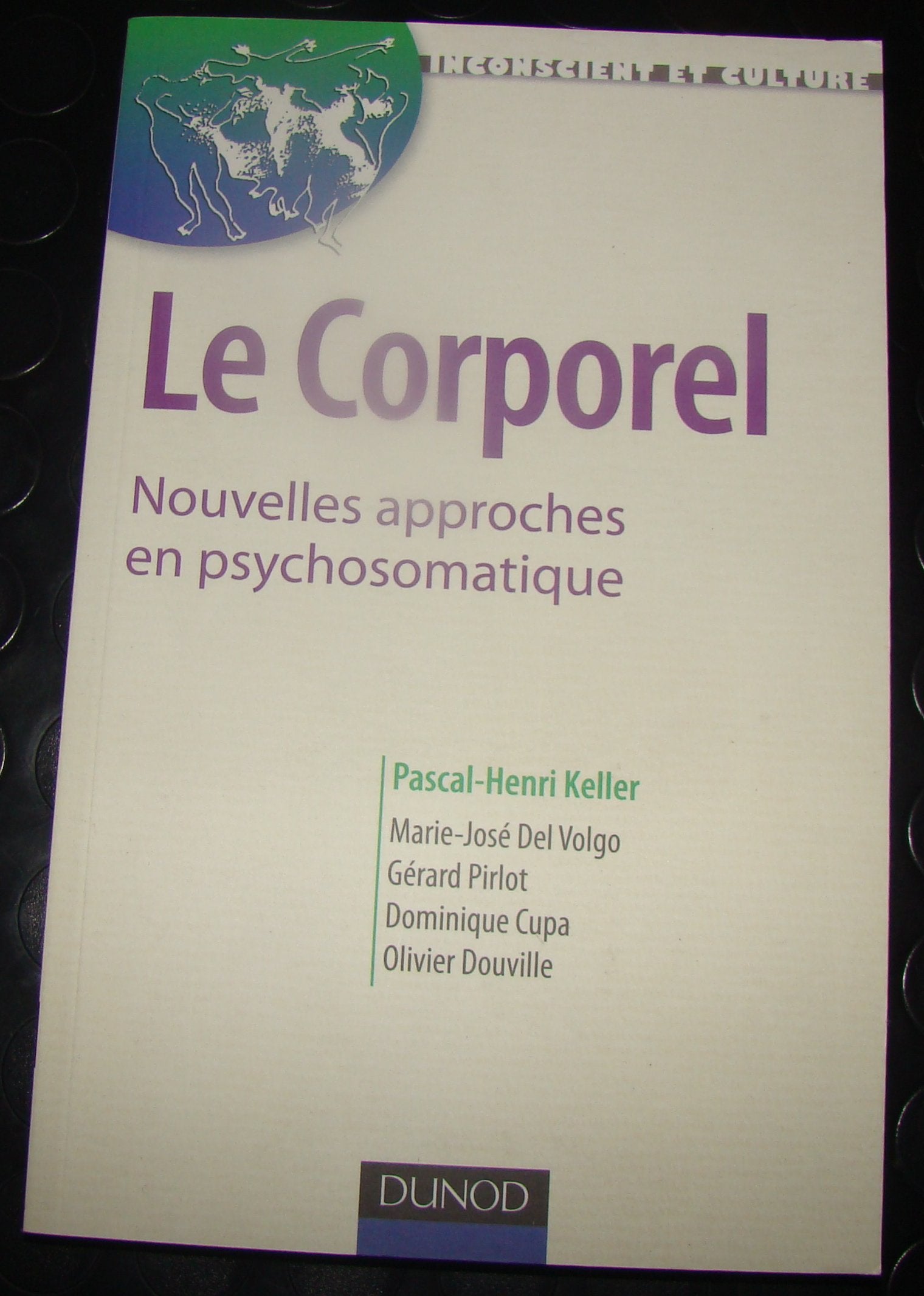 Le corporel : Nouvelles approches en psychosomatique 9782100526659