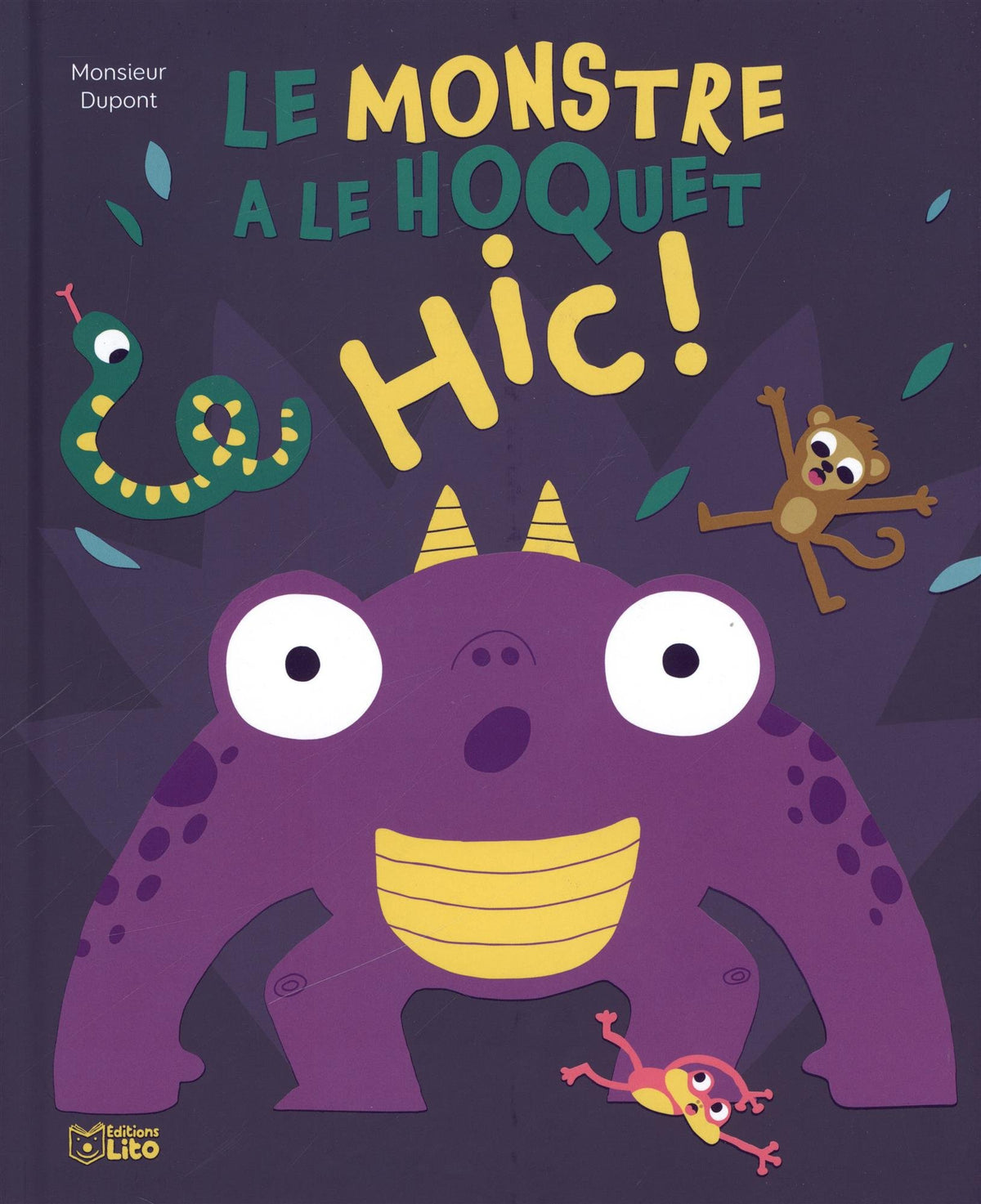 Le monstre a le hoquet HIC ! 9782244419985