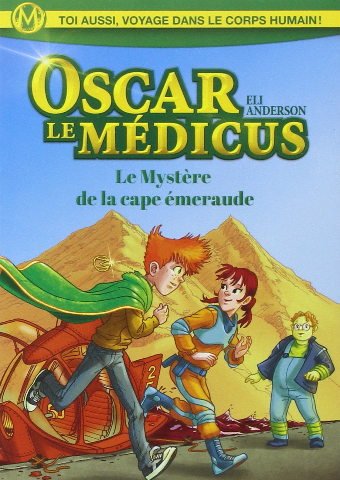 Le Mystère de la cape émeraude: Oscar le Médicus 9782226257772