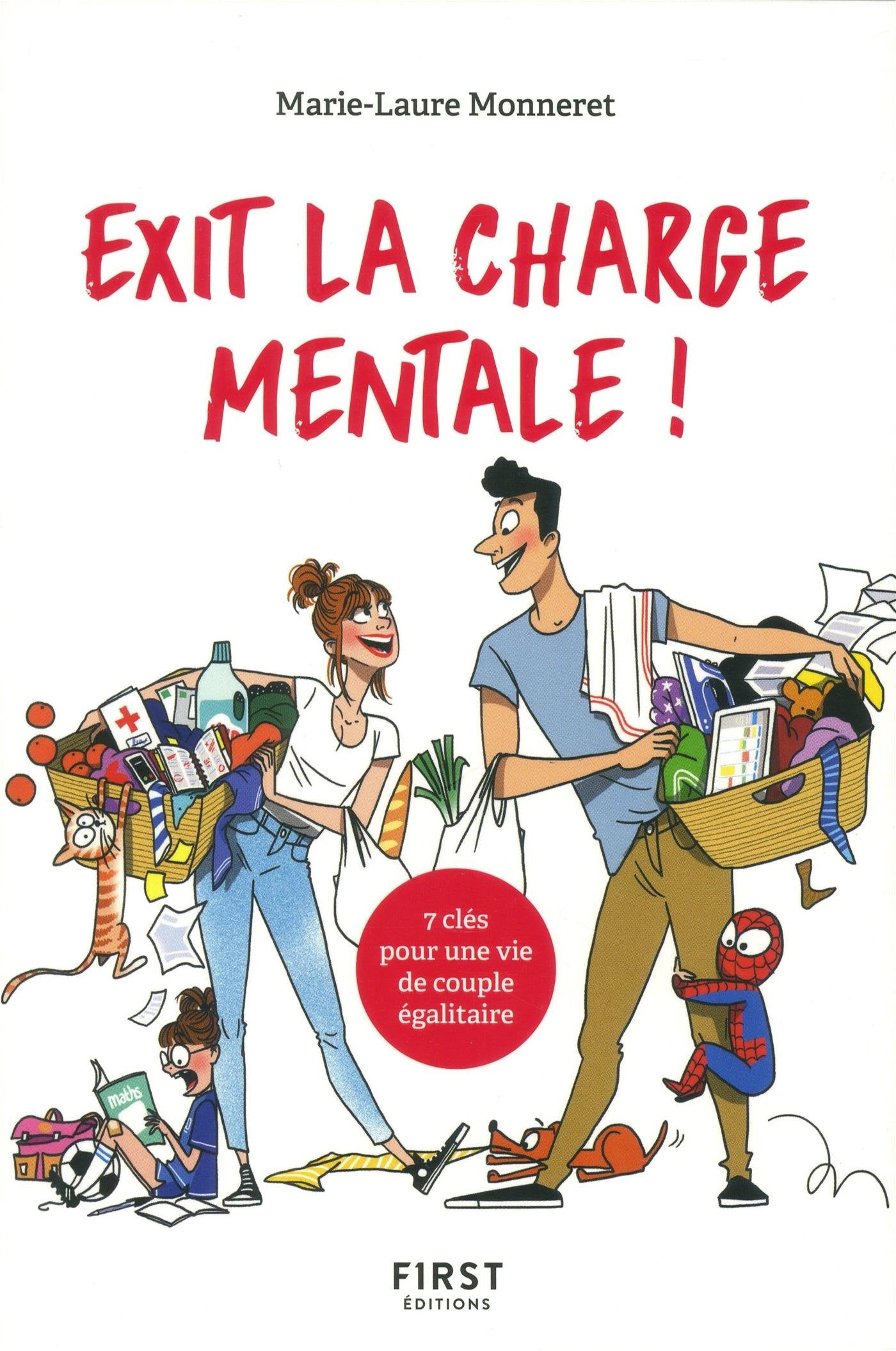 Exit la charge mentale !: 7 clés pour une vie de couple égalitaire 9782412033364