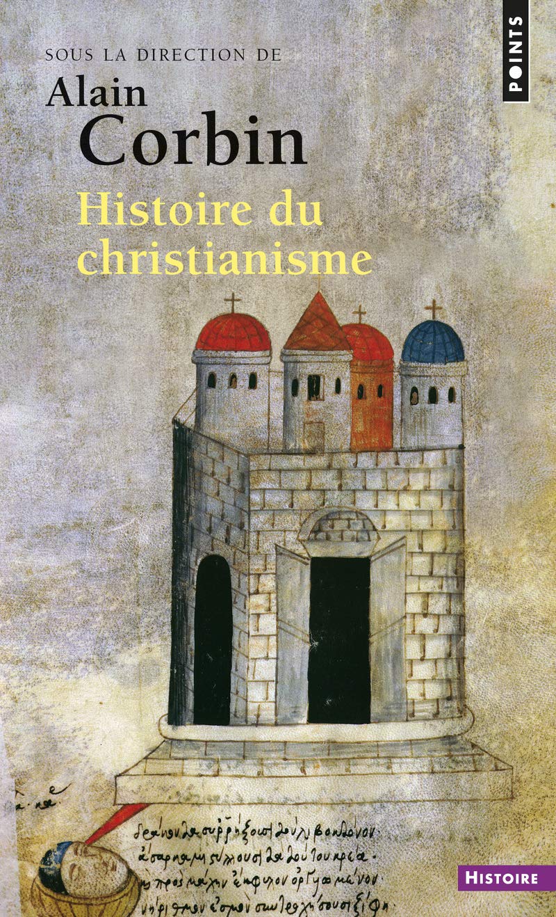 Histoire du christianisme: Pour mieux comprendre notre temps 9782757861127