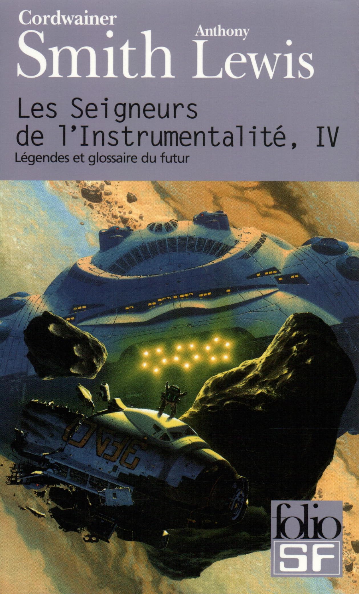 Les Seigneurs de l'instrumentalité, tome 4 9782070427000