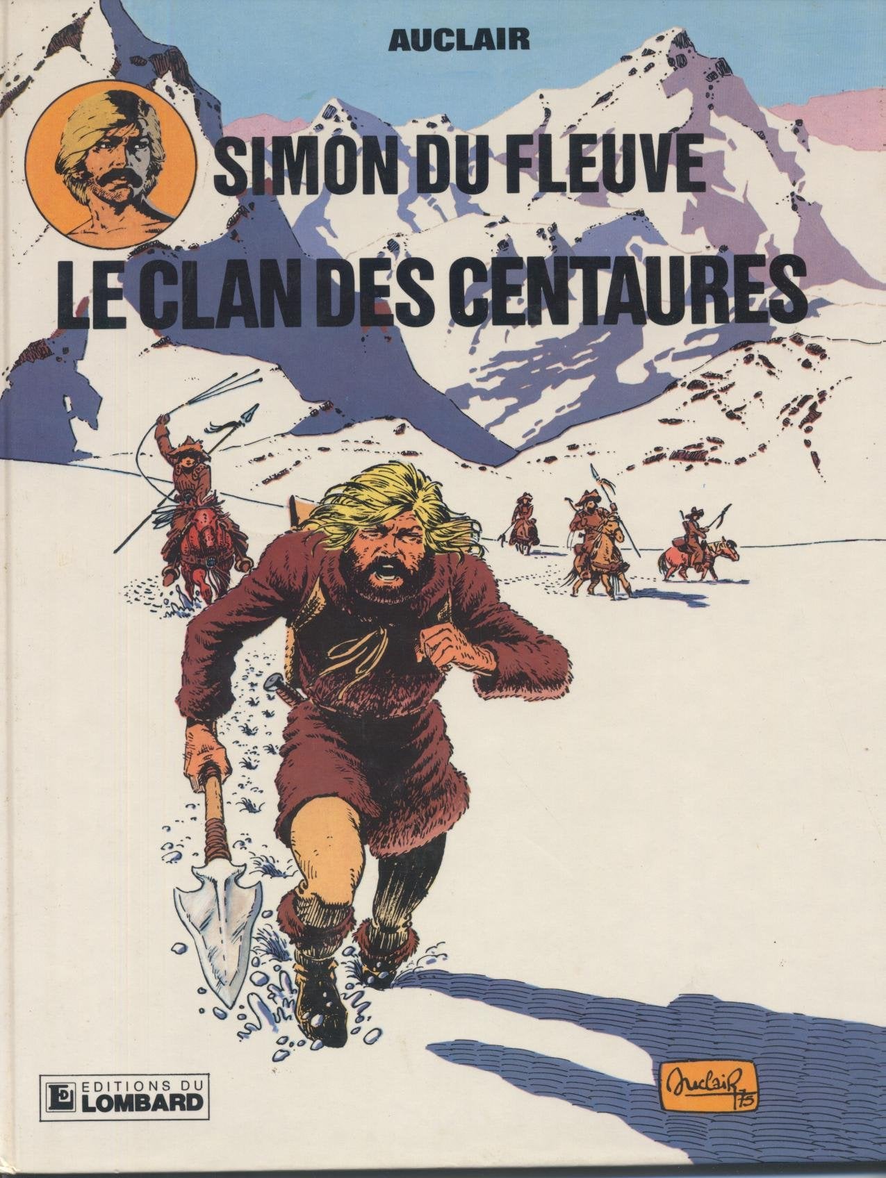 Le Clan des Centaures : Une histoire du journal Tintin (Simon du fleuve.) 9782205012569
