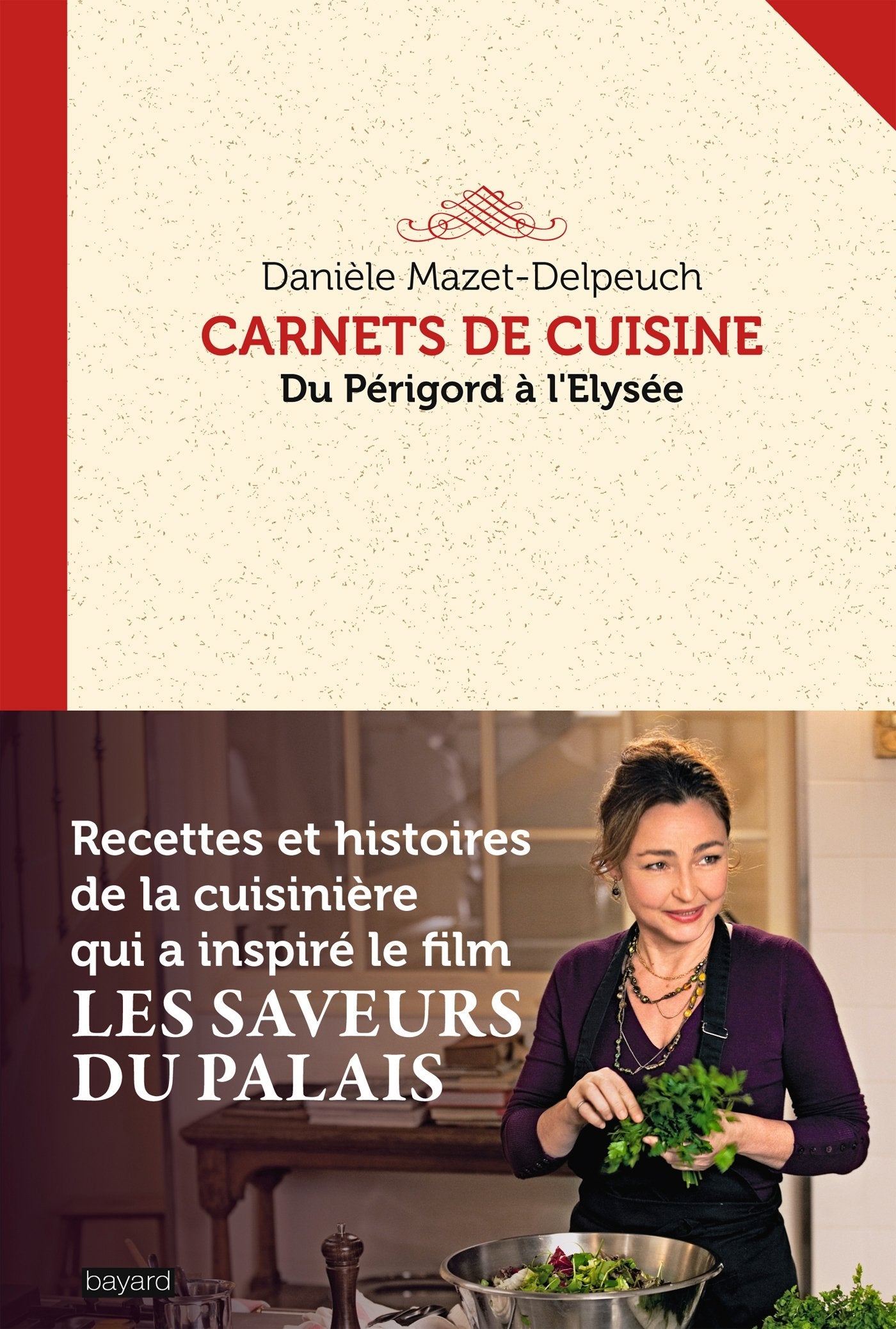Carnets de cuisine : Du Périgord à l'Elysée 9782227486072