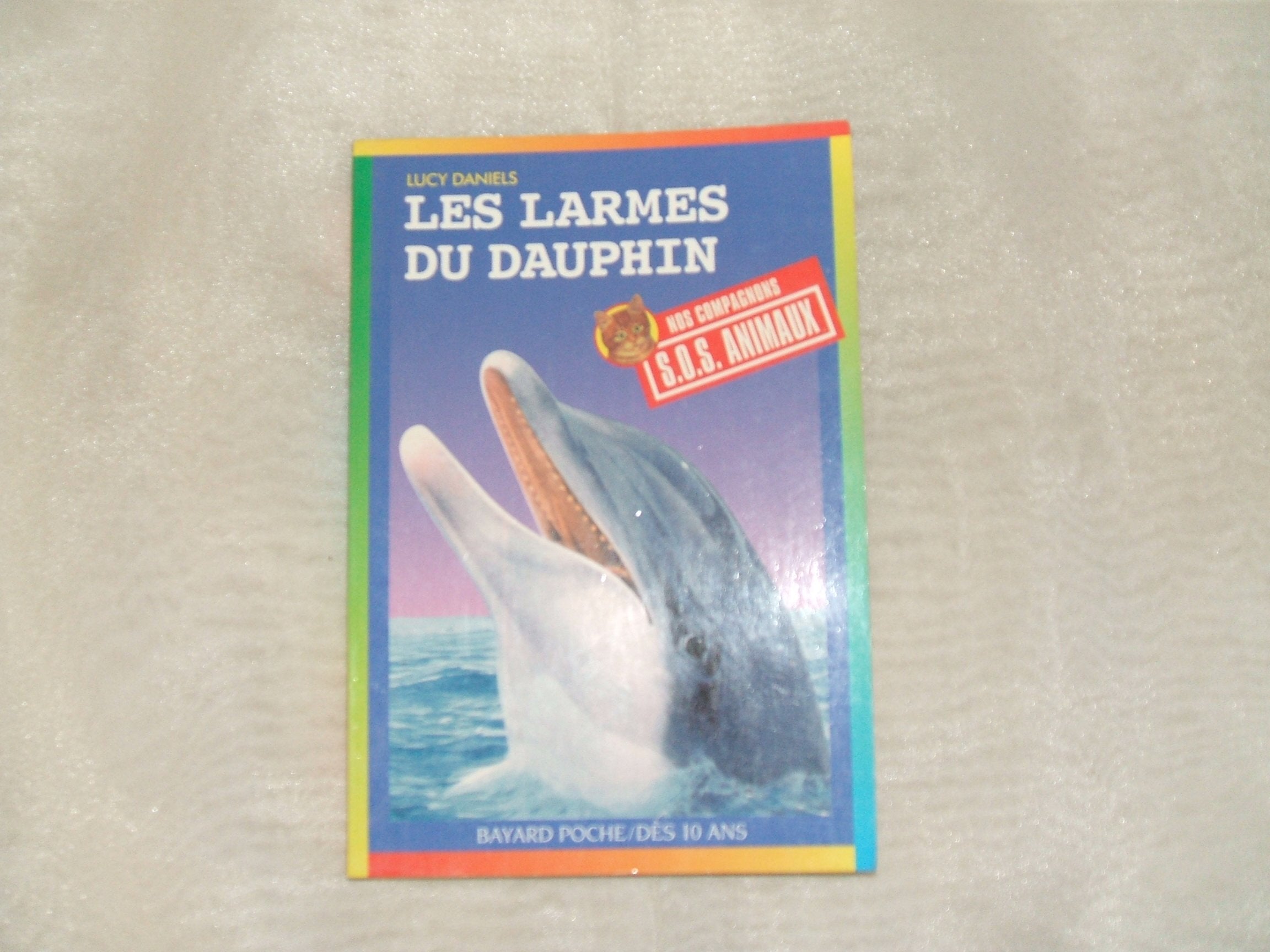 Les Larmes du dauphin 9782227757523