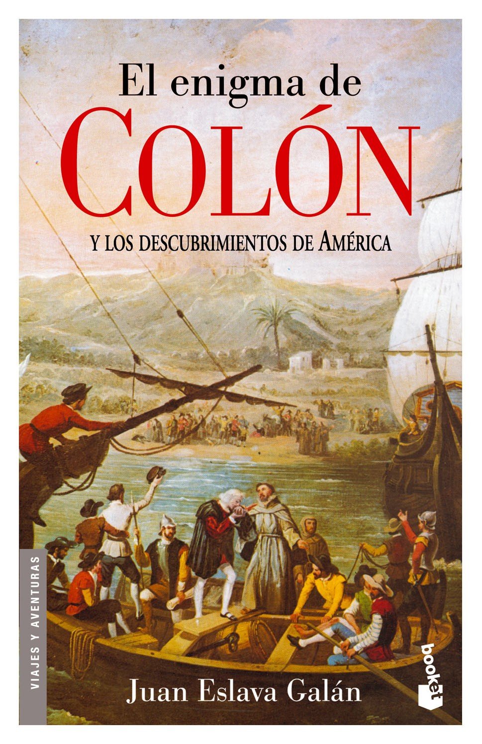 El enigma de Colón y los descubrimientos de América 9788408065739