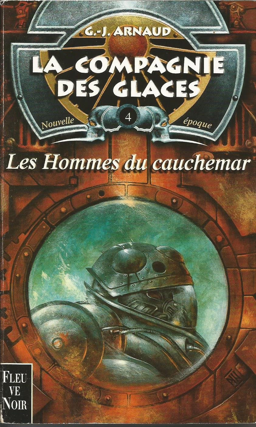 La compagnie des glaces, nouvelle époque, tome 4 : Les hommes du cauchemar 9782265071254
