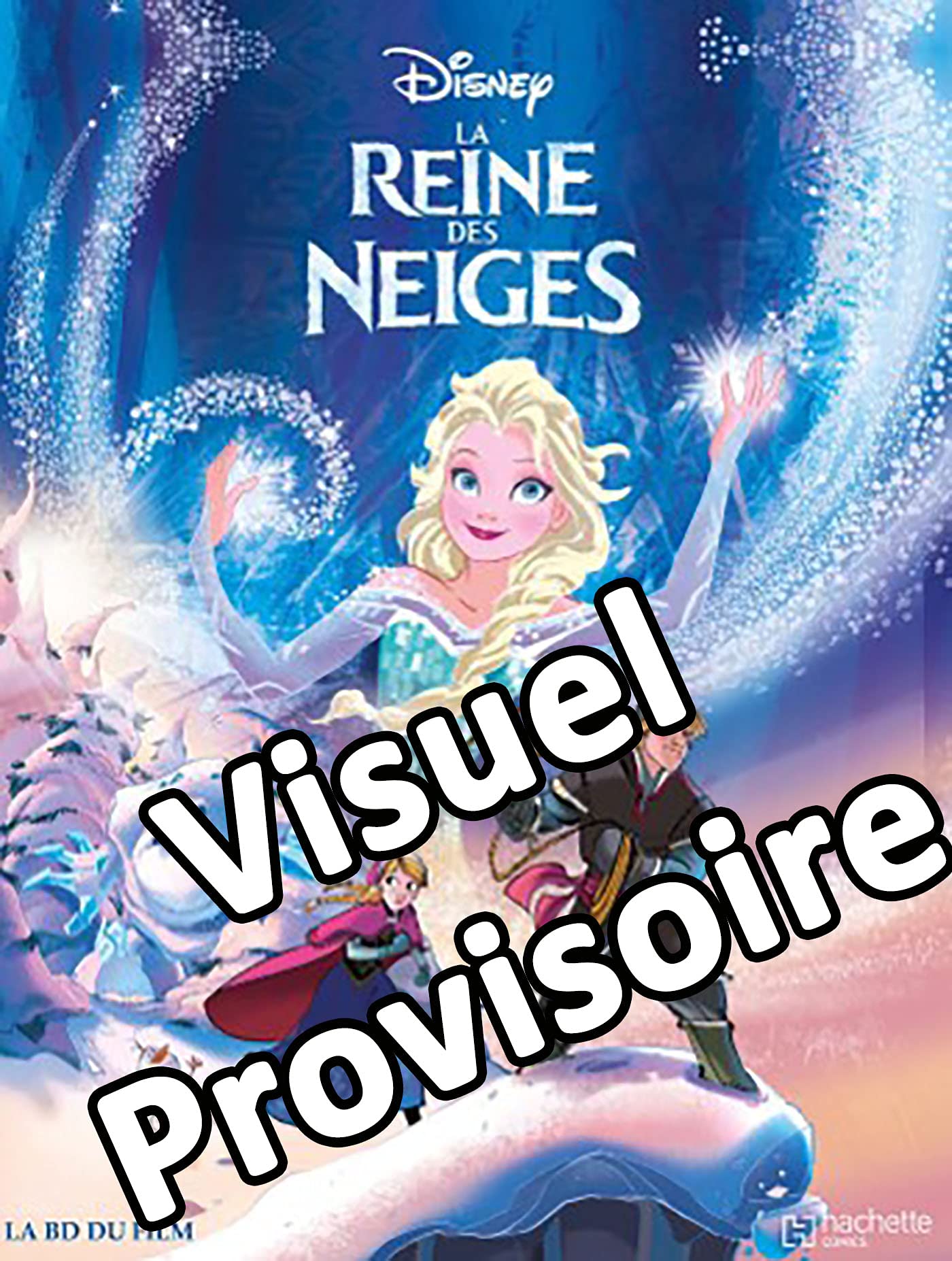 Nvlle Édition - La Reine des Neiges (le film) - T1 9782012905191