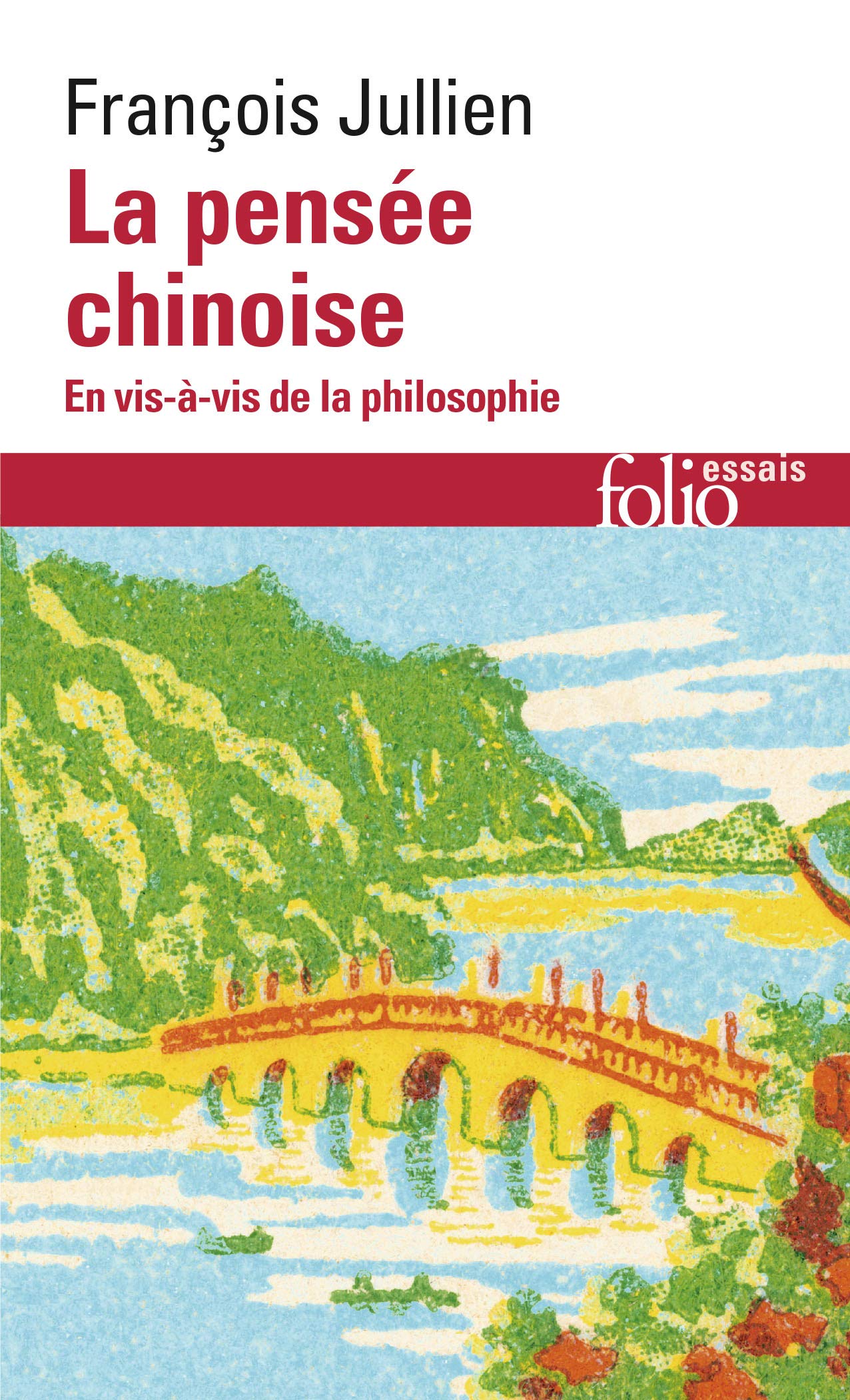 La pensée chinoise: En vis-à-vis de la philosophie 9782072841682