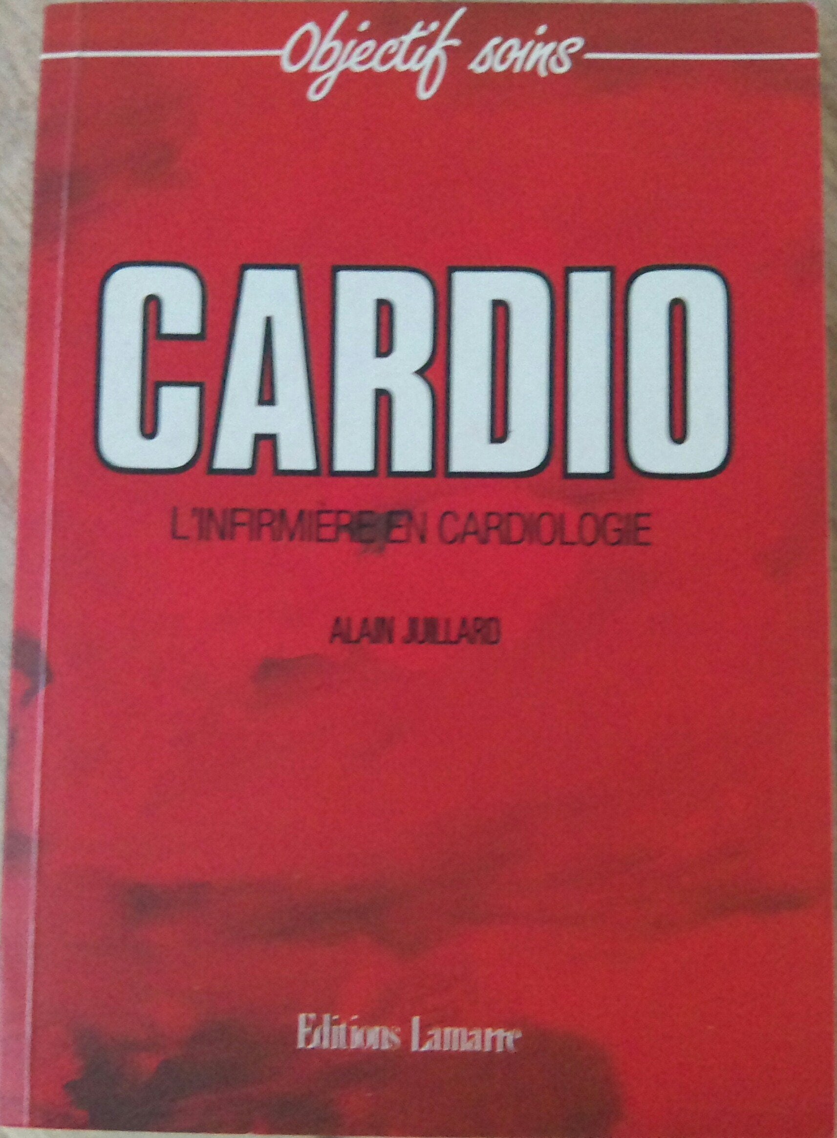 Cardio, l'infirmière en cardiologie, 2ème édition 9782850300745