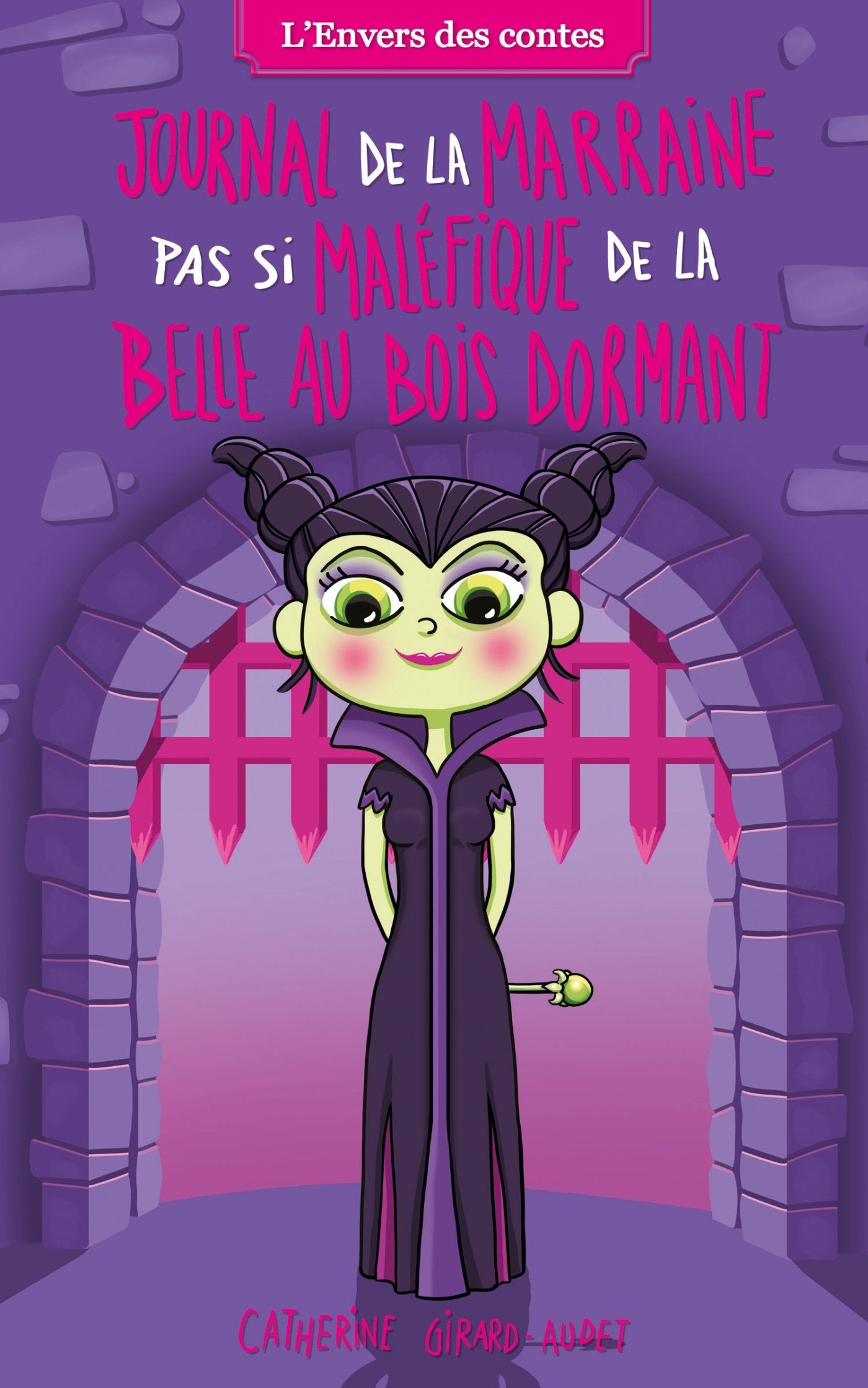 Journal de la marraine pas si maléfique de la Belle au bois dormant 9782875802514