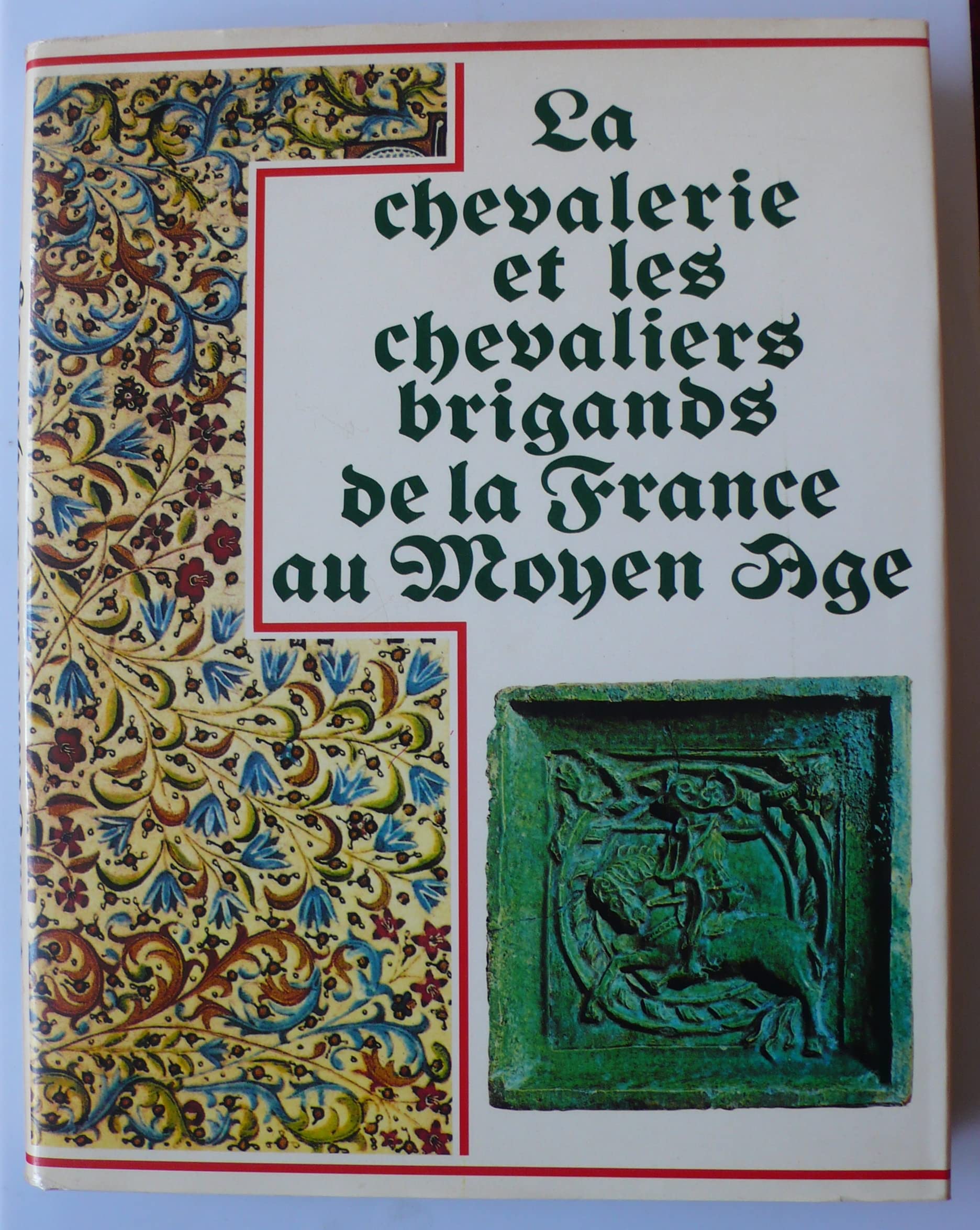 La chevalerie et les chevaliers brigands de la France au Moyen âge
