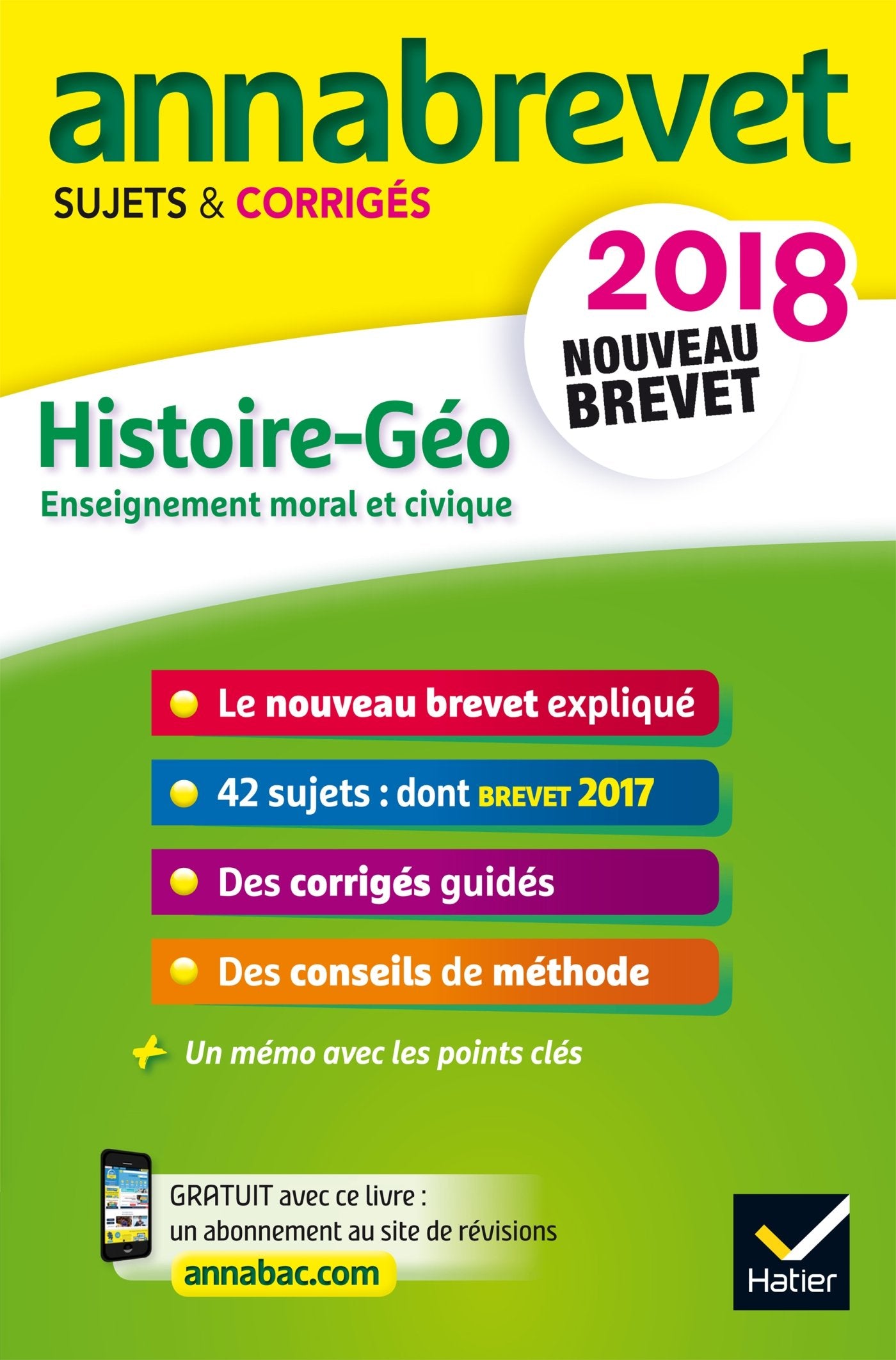Annales Annabrevet 2018 Histoire Géographie EMC 3e: sujets et corrigés, nouveau brevet 9782401031715
