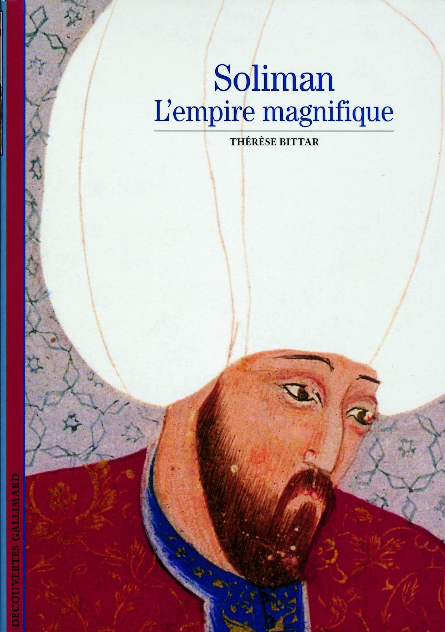 Soliman: L'empire magnifique 9782070532018