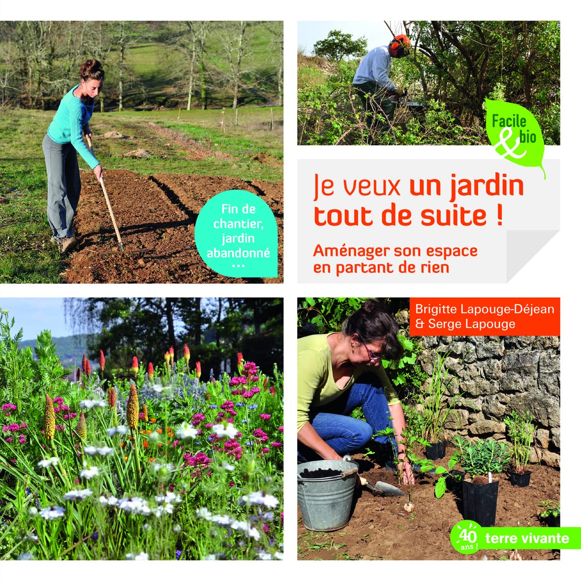 Je veux un jardin tout de suite !: Aménager son espace en partant de rien 9782360985289
