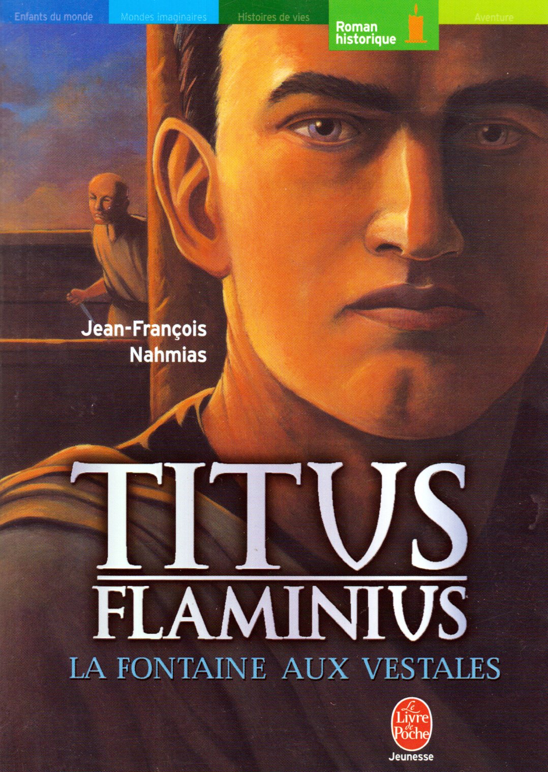 Titus Flaminius, tome 1 : La Fontaine aux vestales 9782226140180