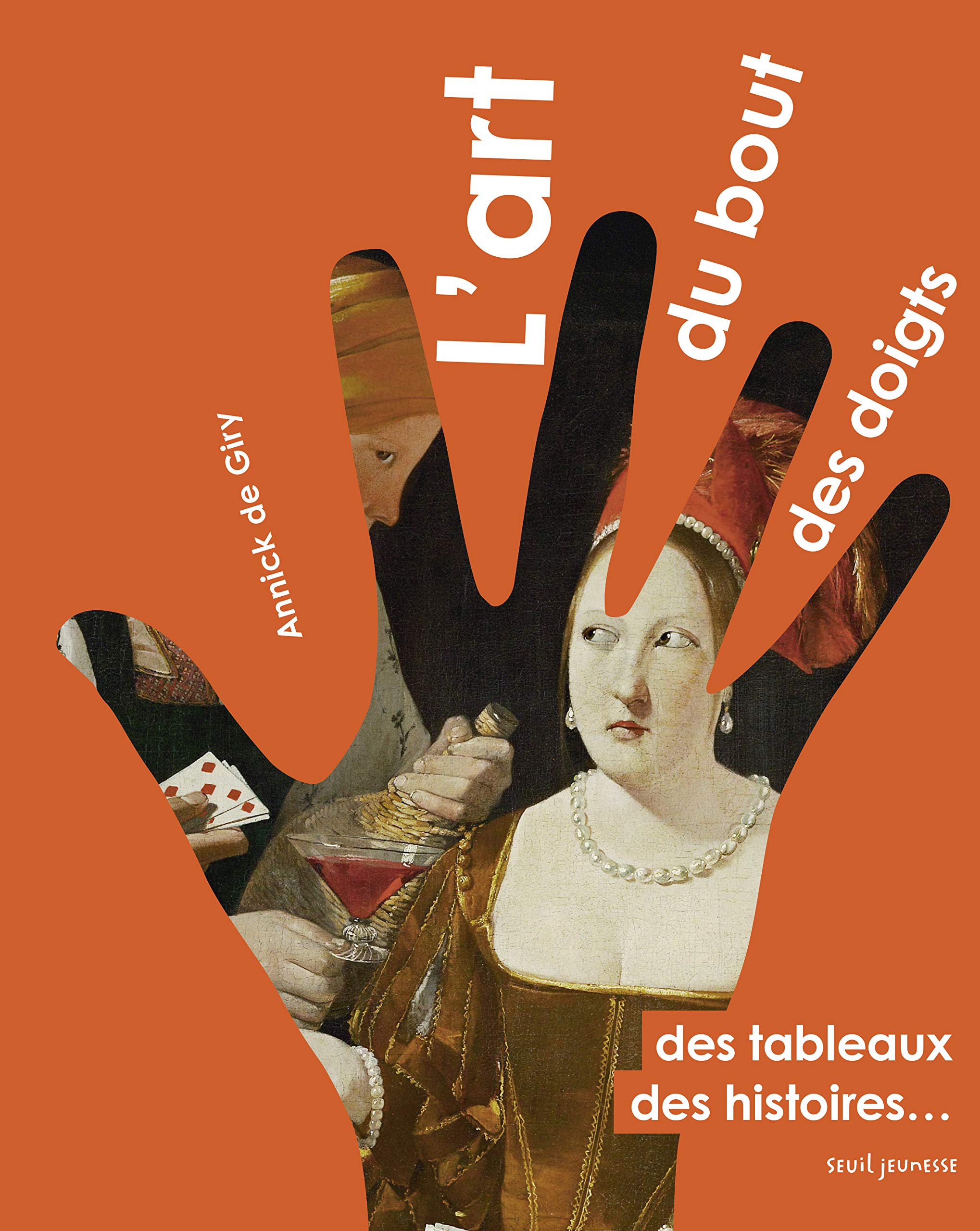 L'Art du bout des doigts: Des tableaux, des histoires... 9791023505887