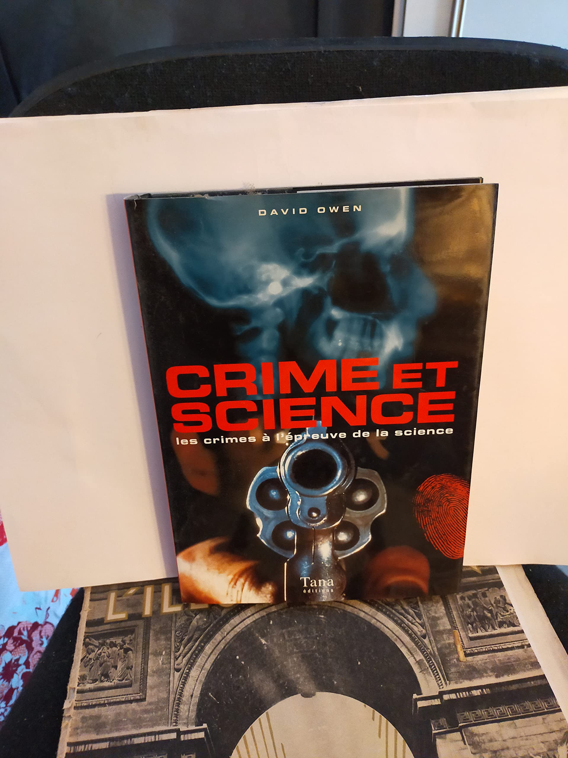 Crime et science. Les Crimes à l'épreuve de la science 9782845670143