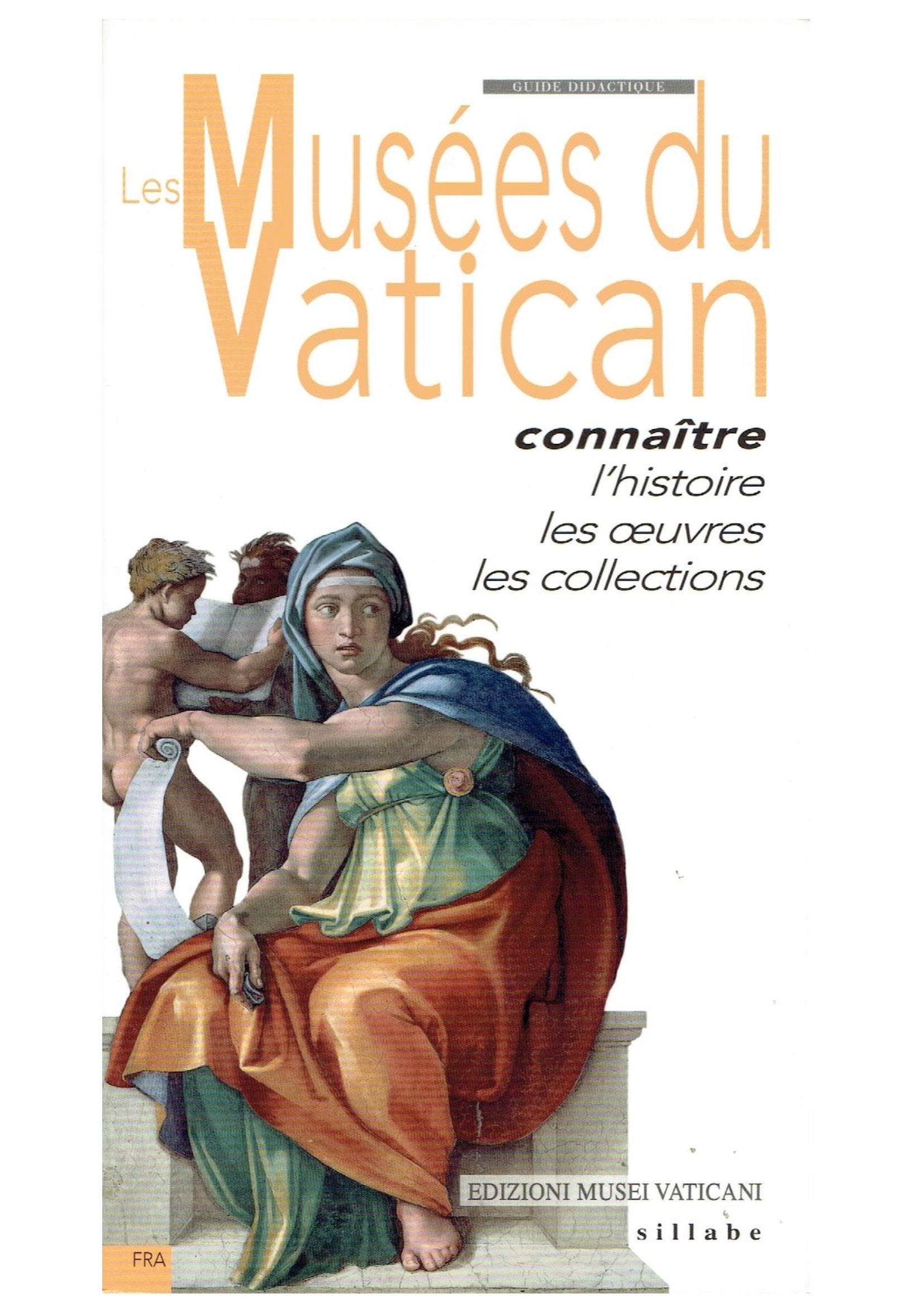 Les musées du Vatican. Connaître l'histoire, les oeuvres, les collections 9788882710309