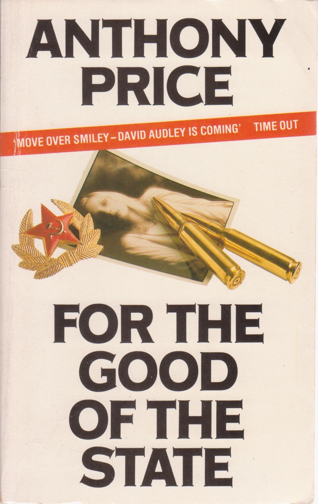 For the Good of the State 9780586072967