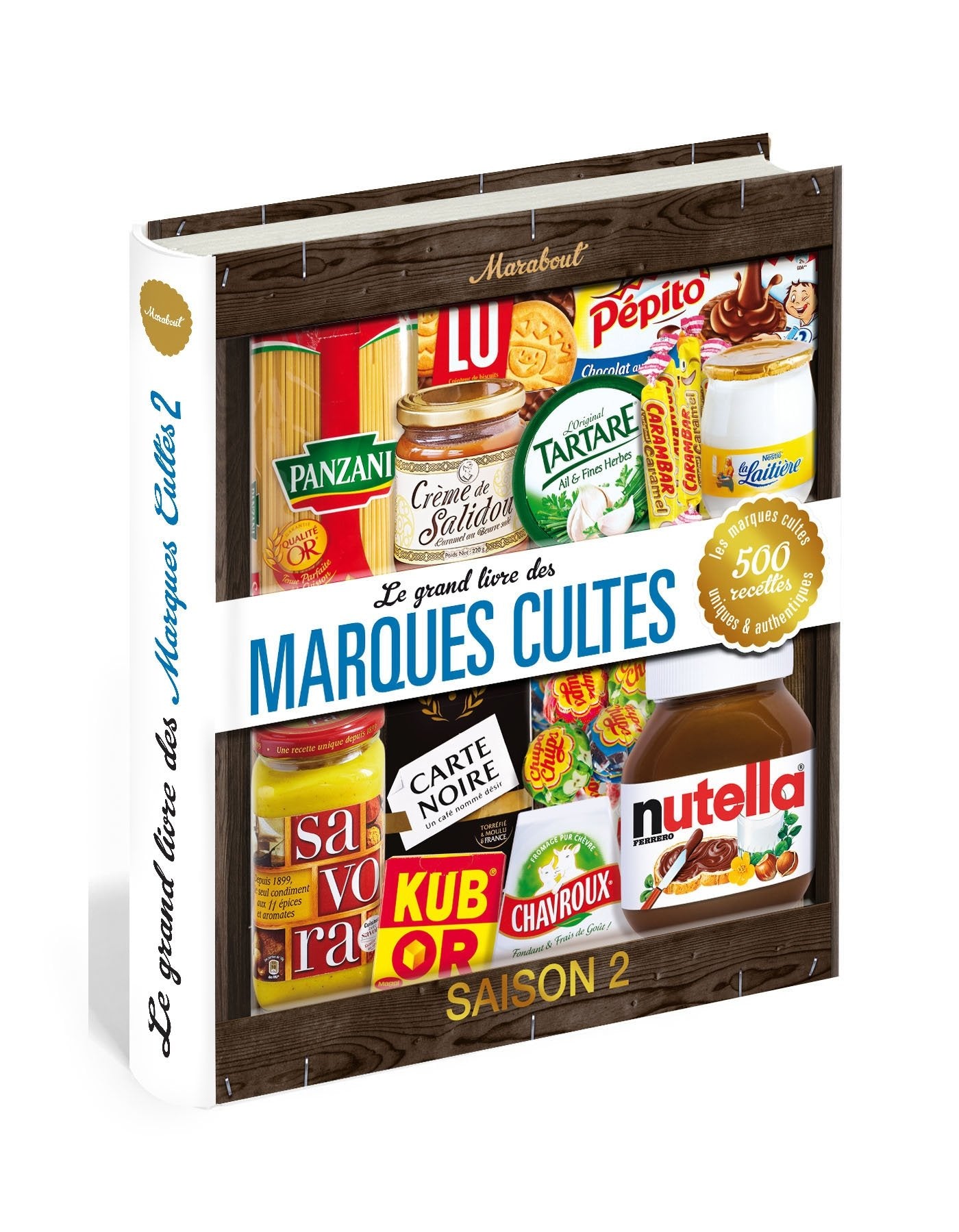 Le grand livre des marques cultes: Tome 2 9782501091091