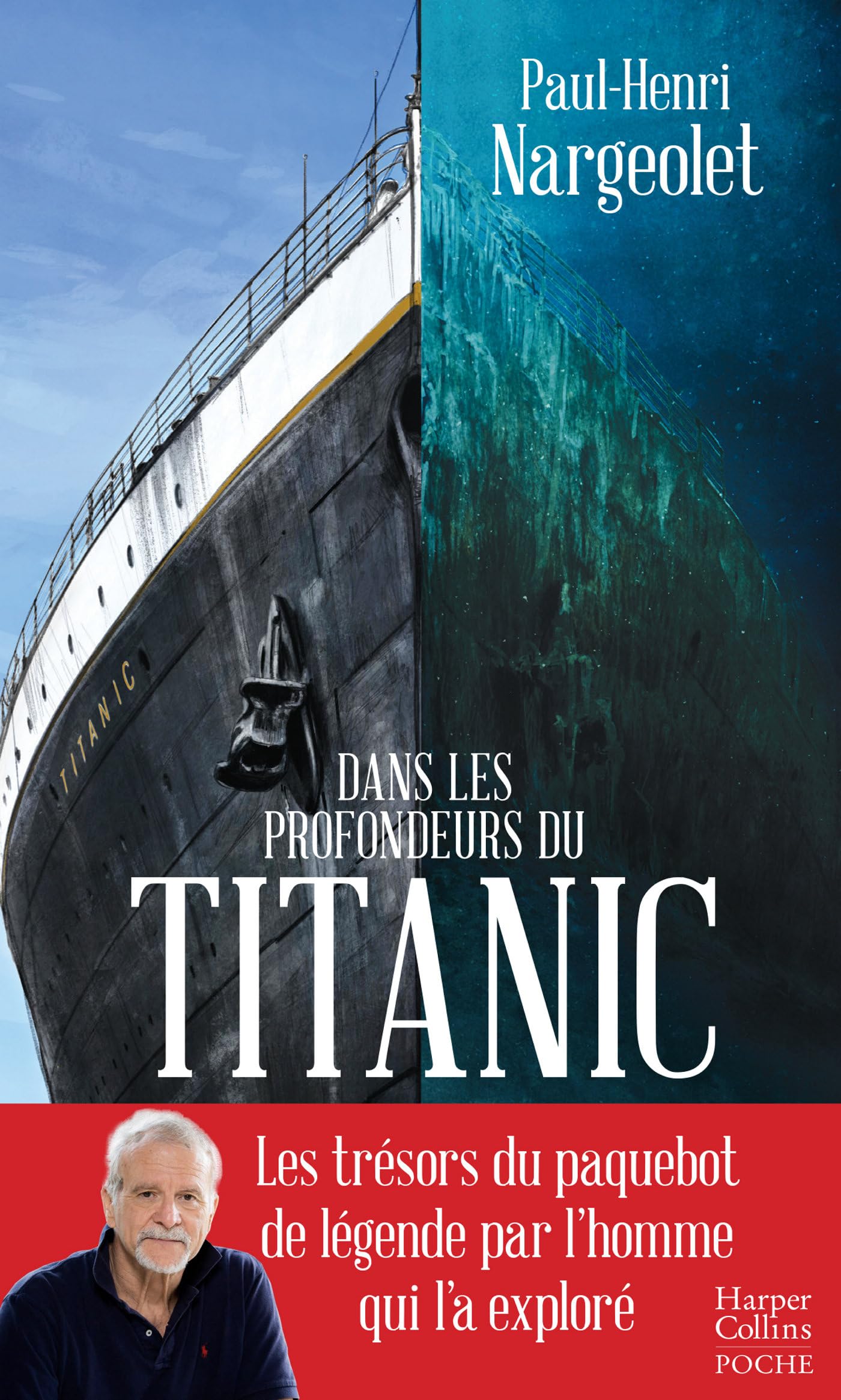 Dans les profondeurs du Titanic: Les trésors du paquebot de légende par l'homme qui l'a exploré 9791033914068