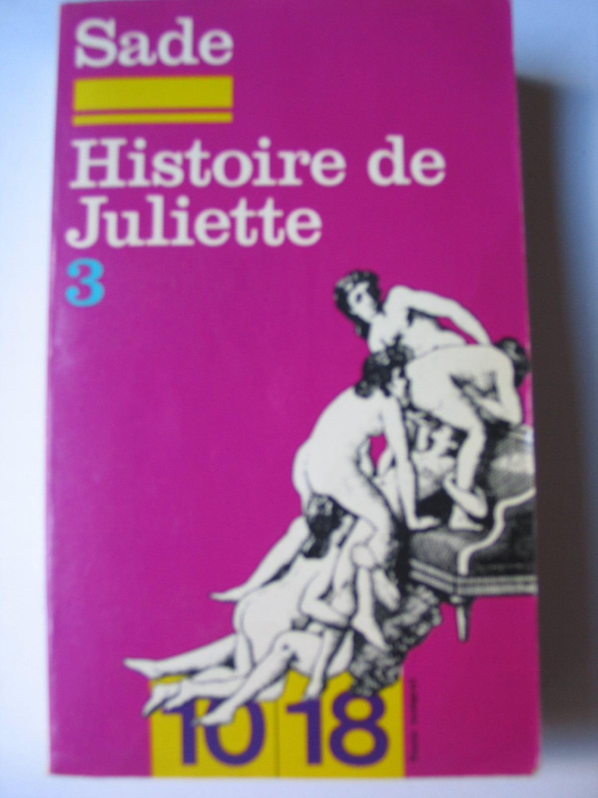 Histoire de juliette ou les prosperites du vice 9782264000811