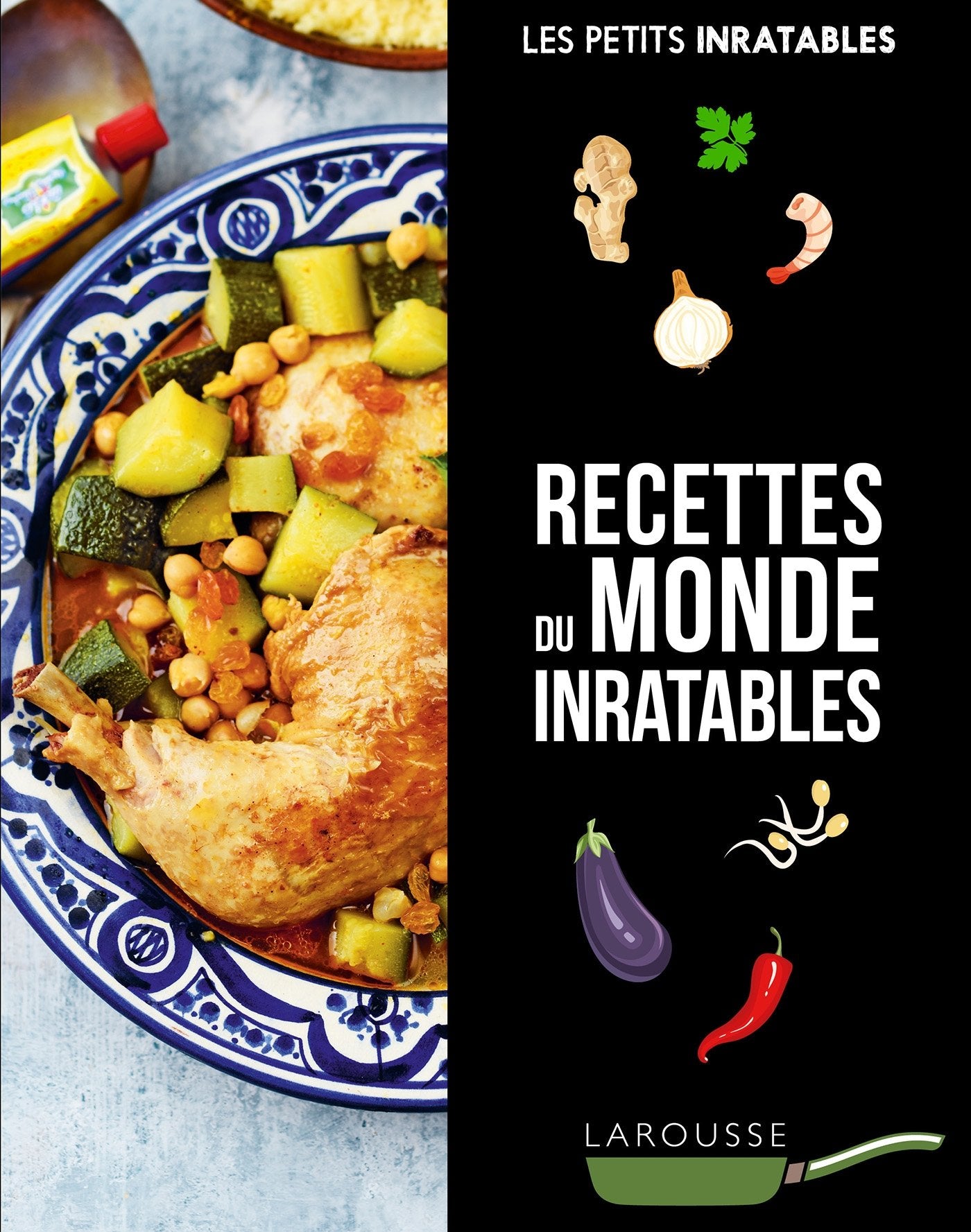 Recettes du monde inratables 9782035955975