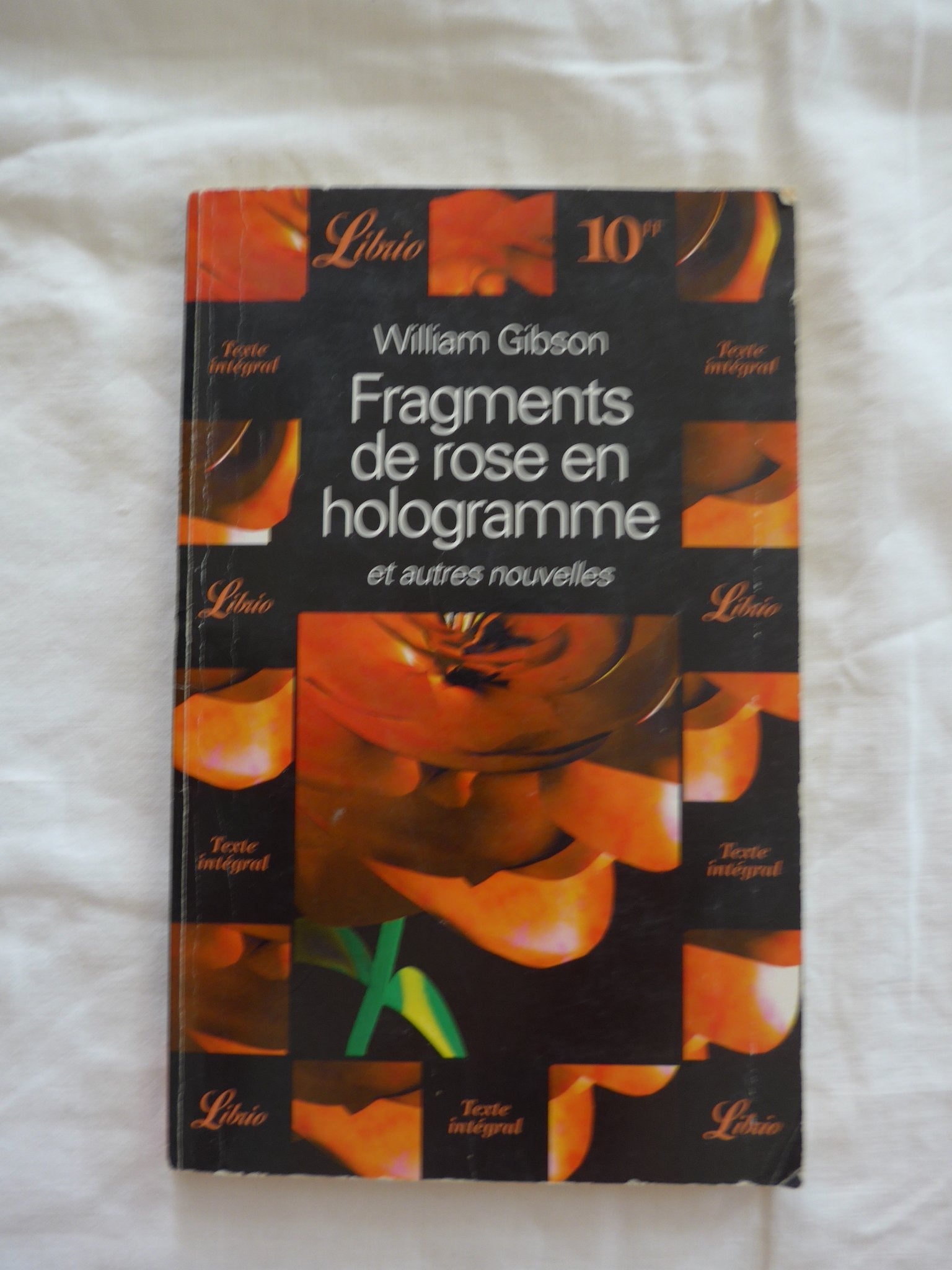 Fragments de rose en hologramme et autres nouvelles 9782277302155