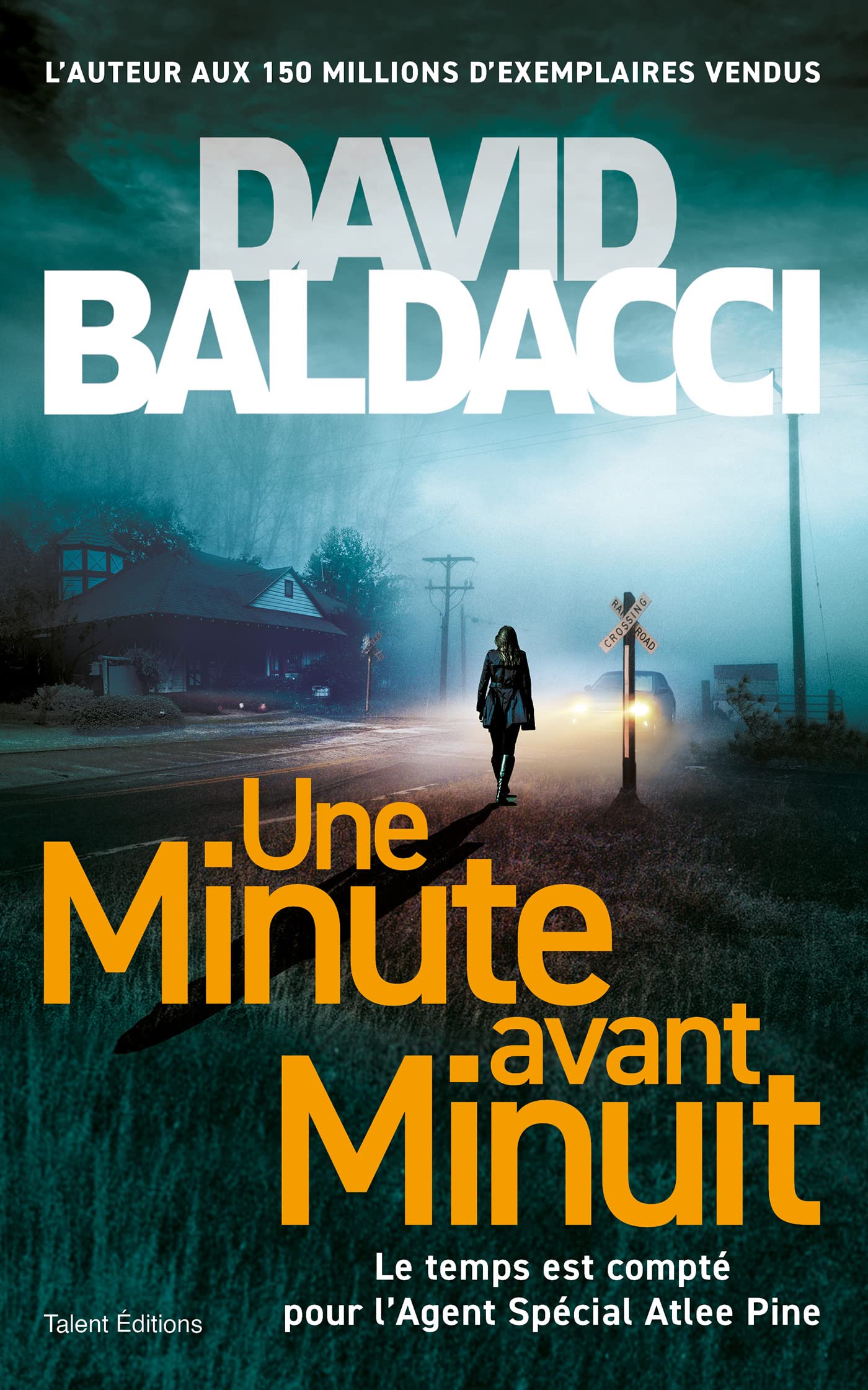 Une minute avant minuit - Une enquête d'Atlee Pine 9782378153137