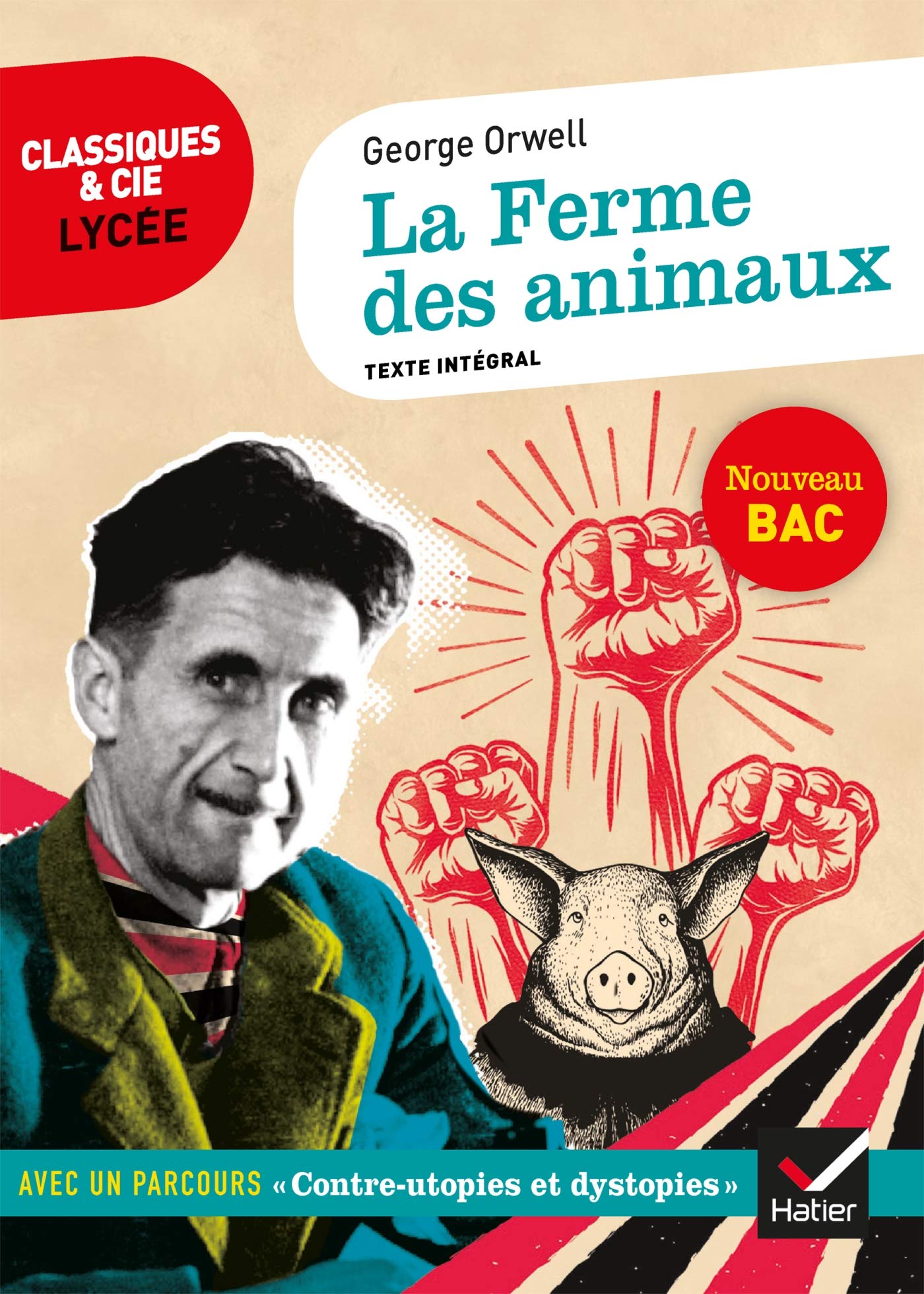 La Ferme des animaux: suivi d'un parcours « Contre-utopies et dystopies » 9782401078482