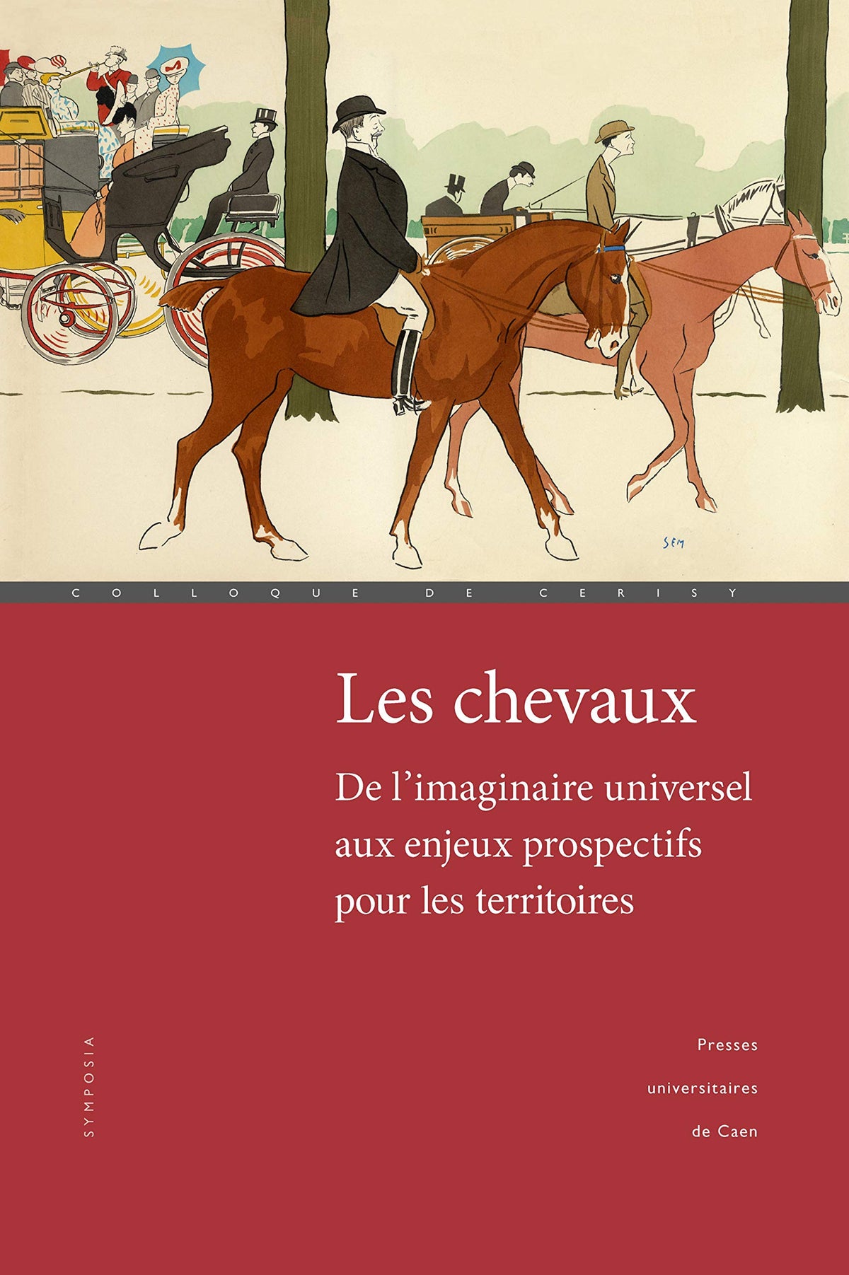 Les chevaux, de l'imaginaire universel aux enjeux prospectifs pour les territoires 9782841338450