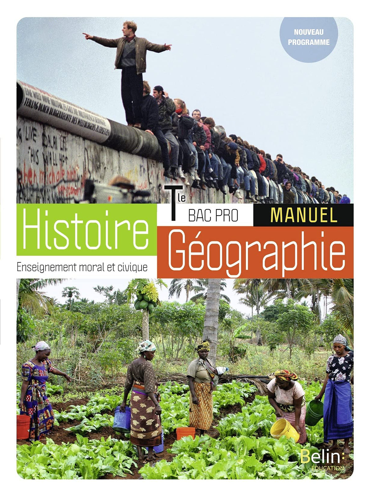 Histoire-Géographie-EMC Bac Pro Tle: Manuel élève 2021 9791035817787